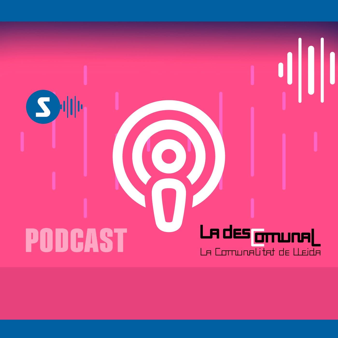 La Descomunal - Podcasts