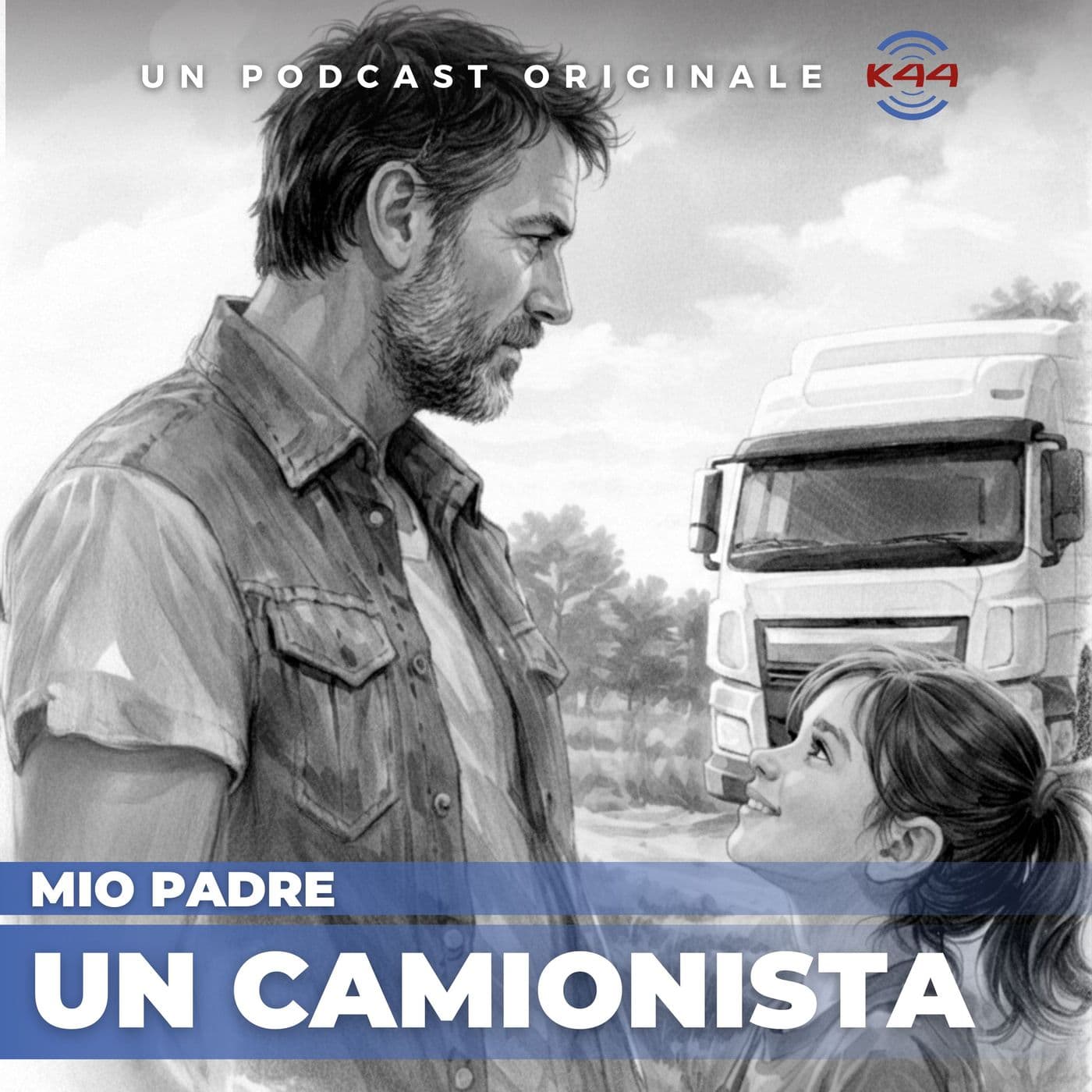 Mio padre, un camionista - Podcast
