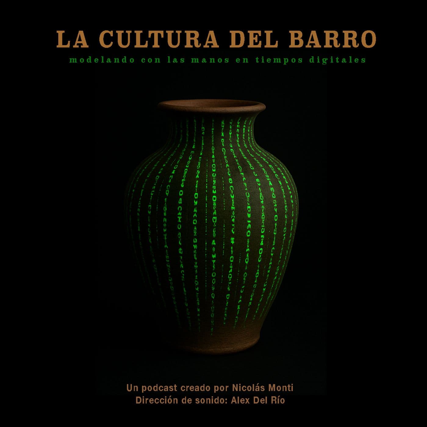 La Cultura del Barro - Podcasts