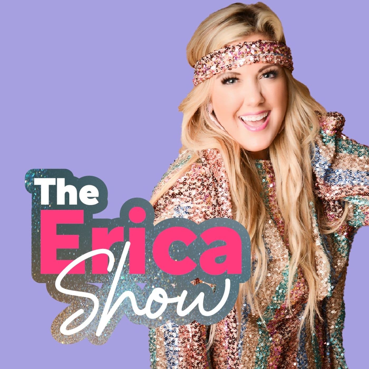 The Erica Show - Podcasts