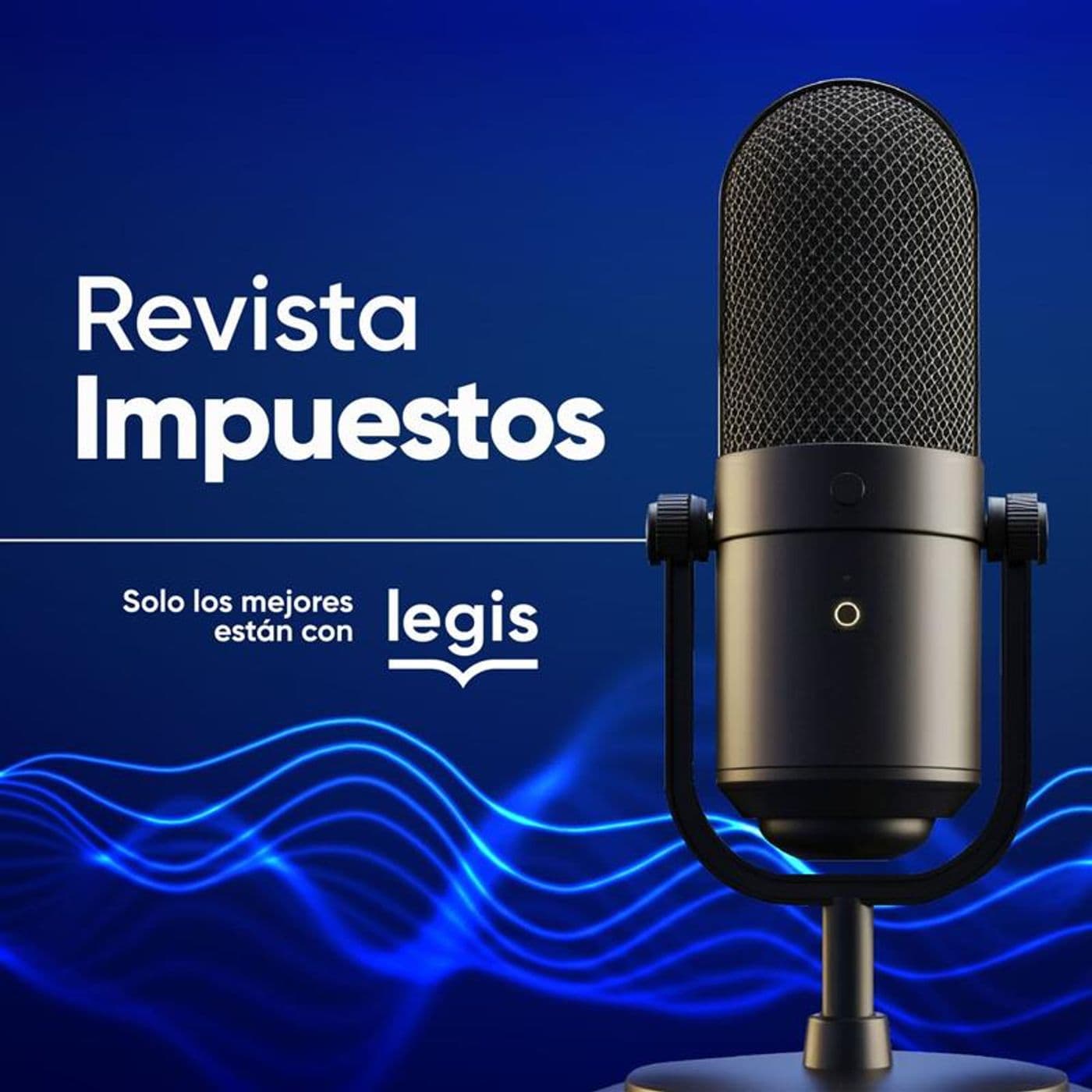 Revista Impuestos - Podcasts