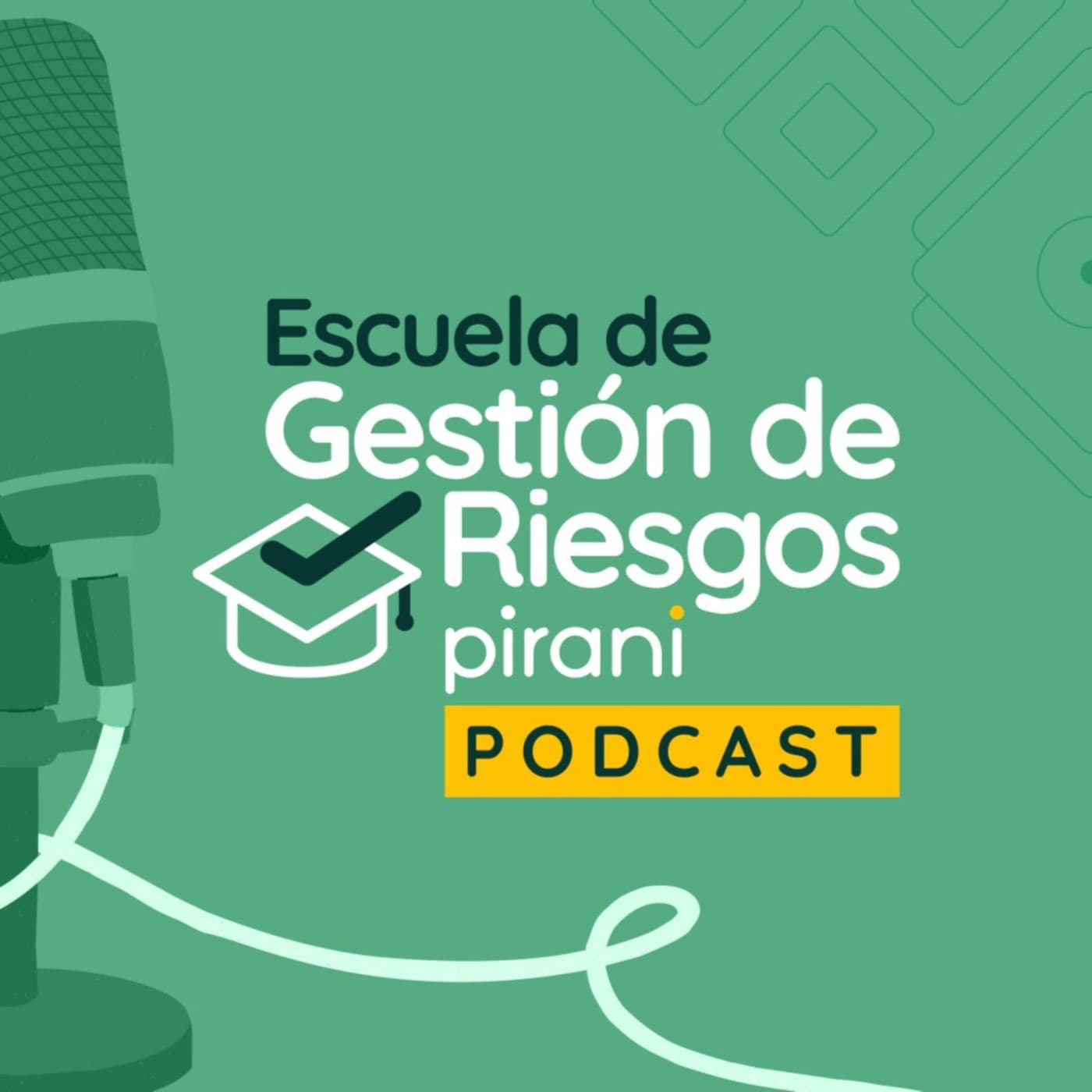 Escuela de Gestión de Riesgos I Pirani - Podcasts