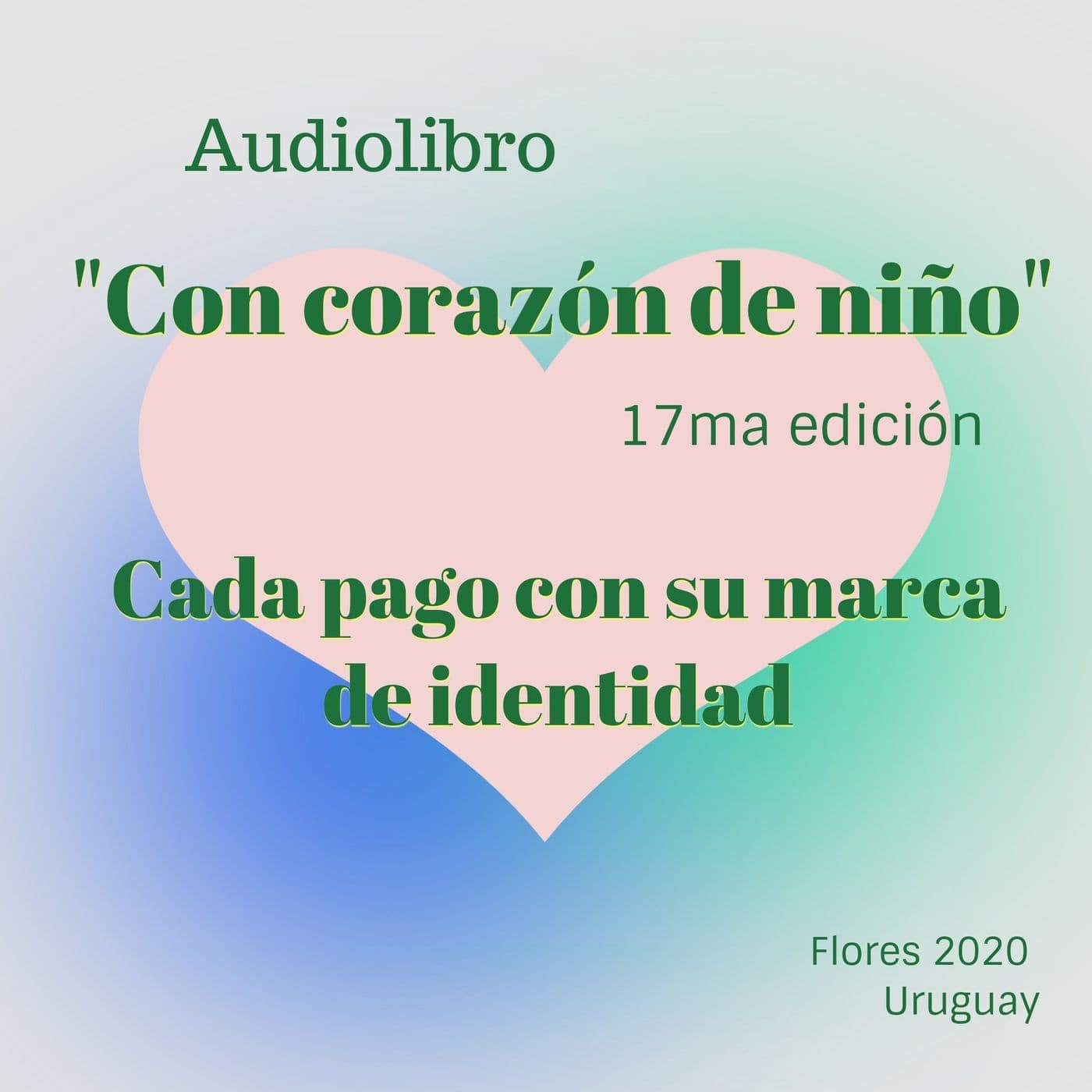 Audiolibro Con corazón de niño - Podcasts