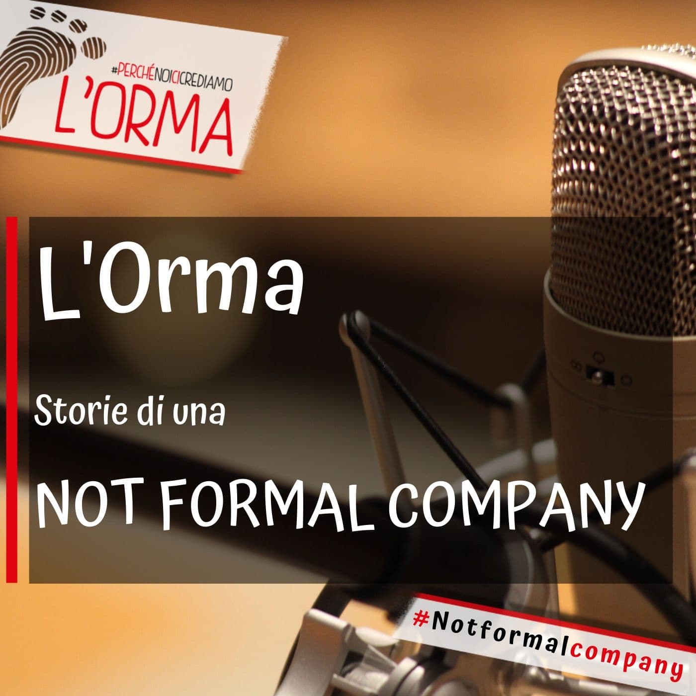 L'Orma - Storie di una NoTFormal Company - Podcasty