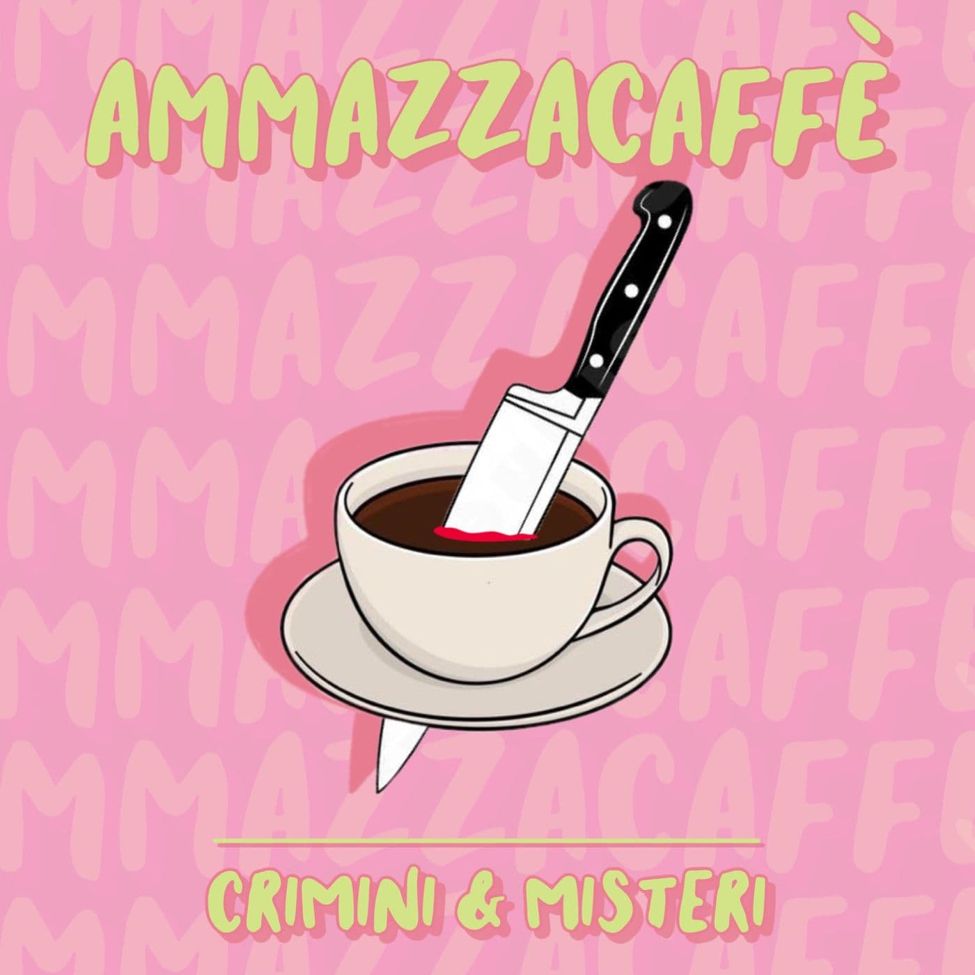 Ammazzacaffè - Crimini e misteri - Podcasts