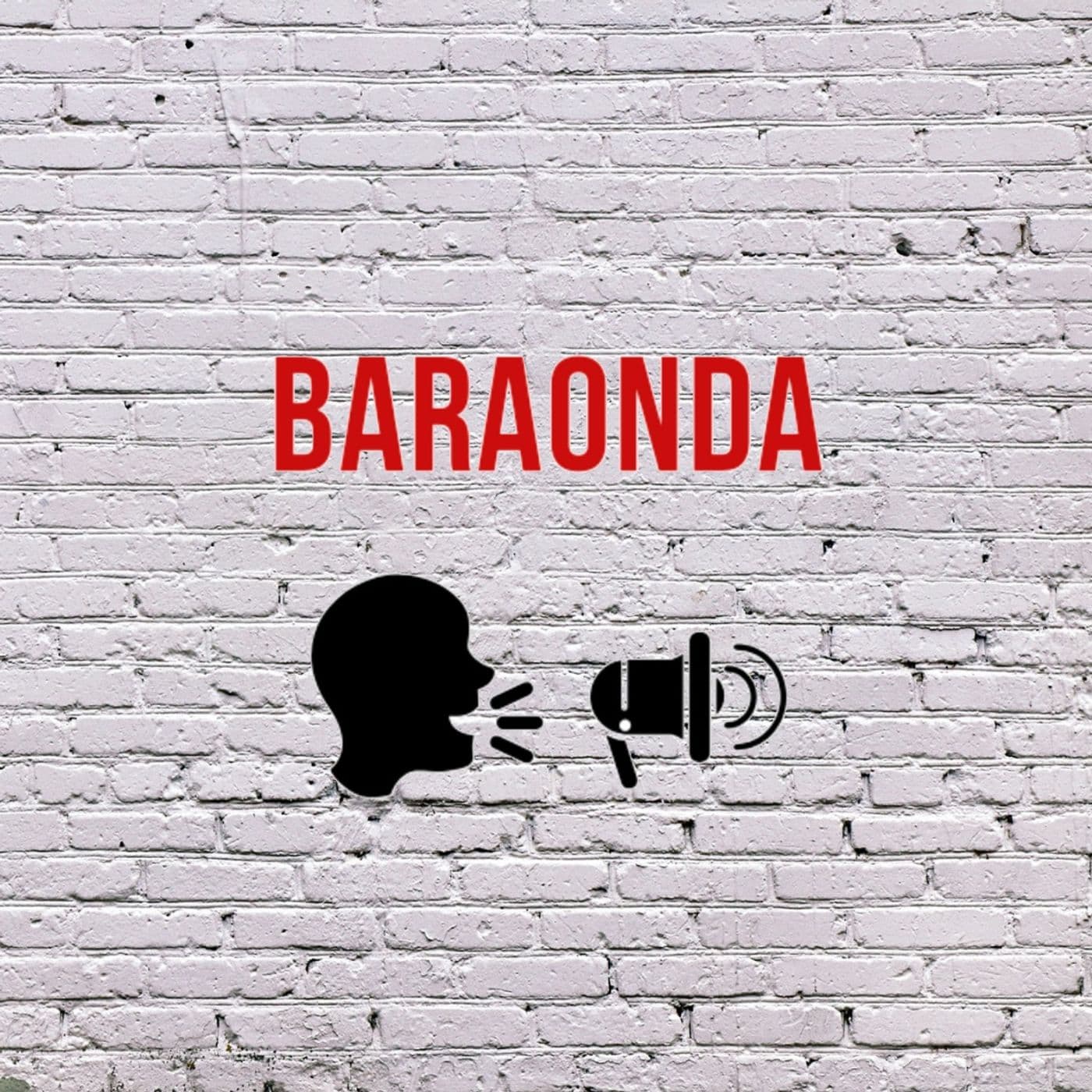 Baraonda - Podcast