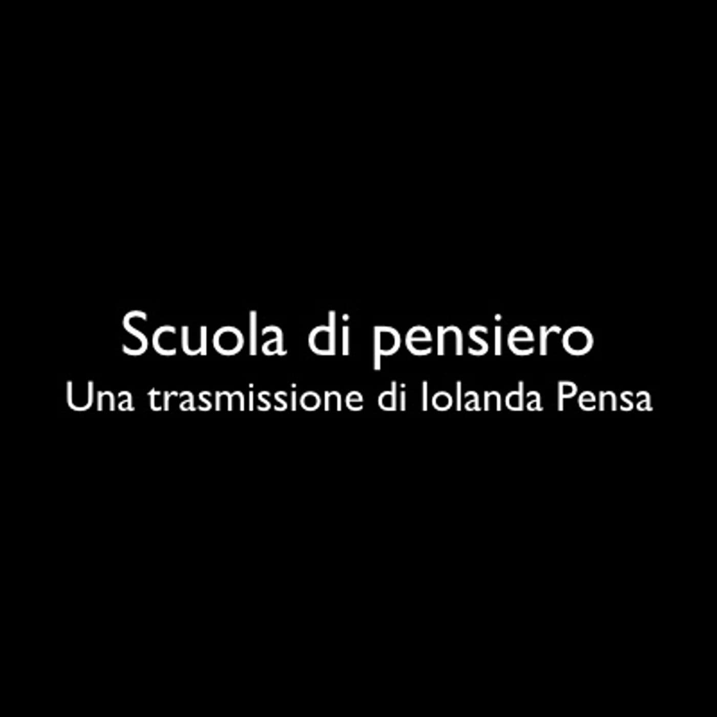 Scuola di Pensiero - School of Thought - Podcasts