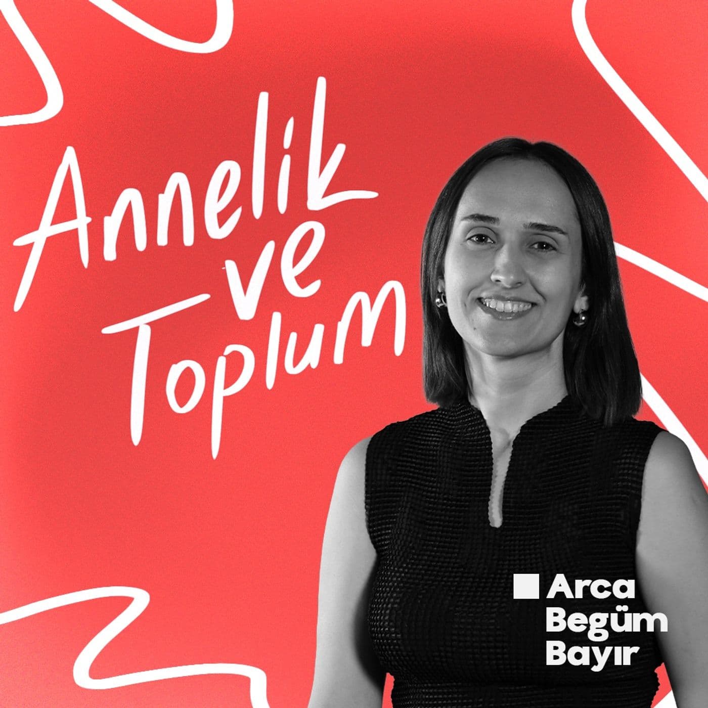 Annelik ve Toplum - Podcastler