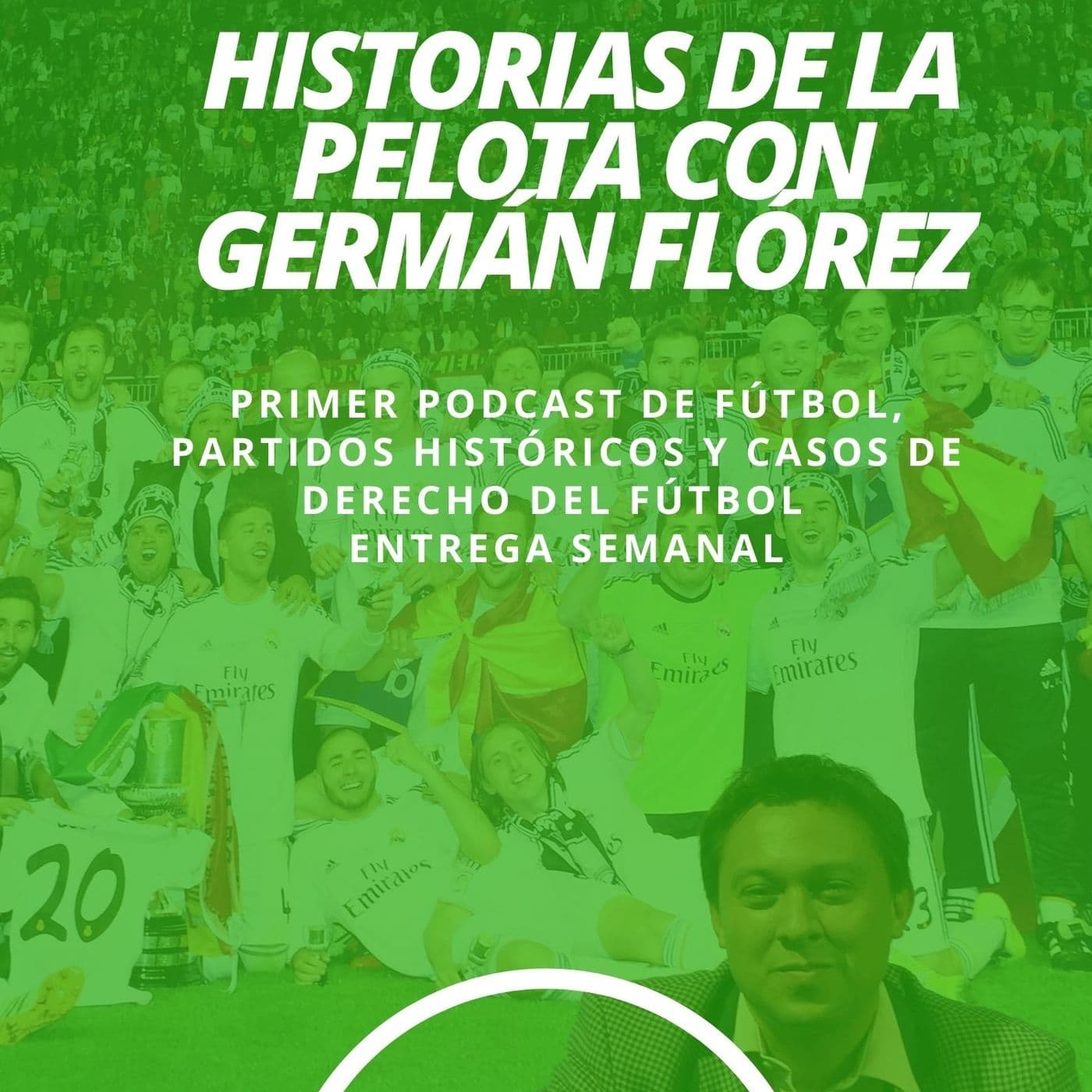 Historias de la Pelota con Germán Flórez - Podcasts