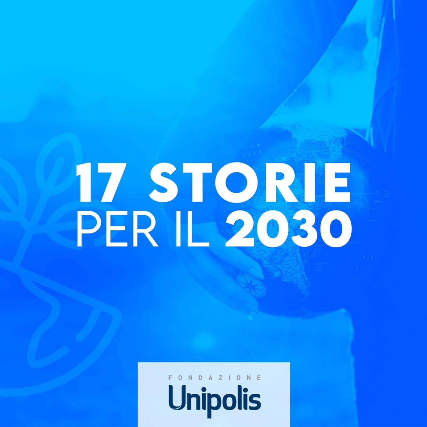 17 Storie per il 2030 - Podcast