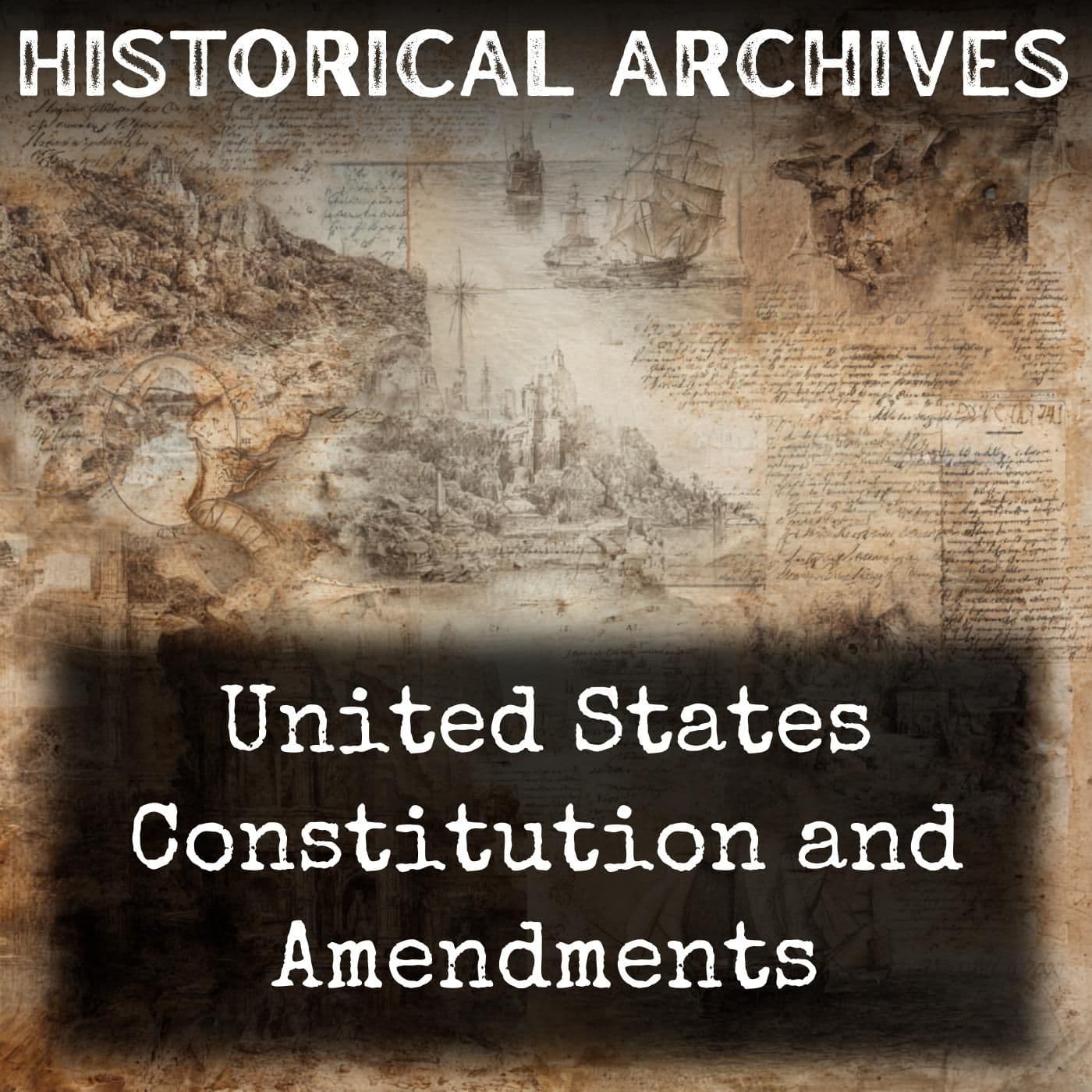 United States Constitution and Amendments - Podcasts