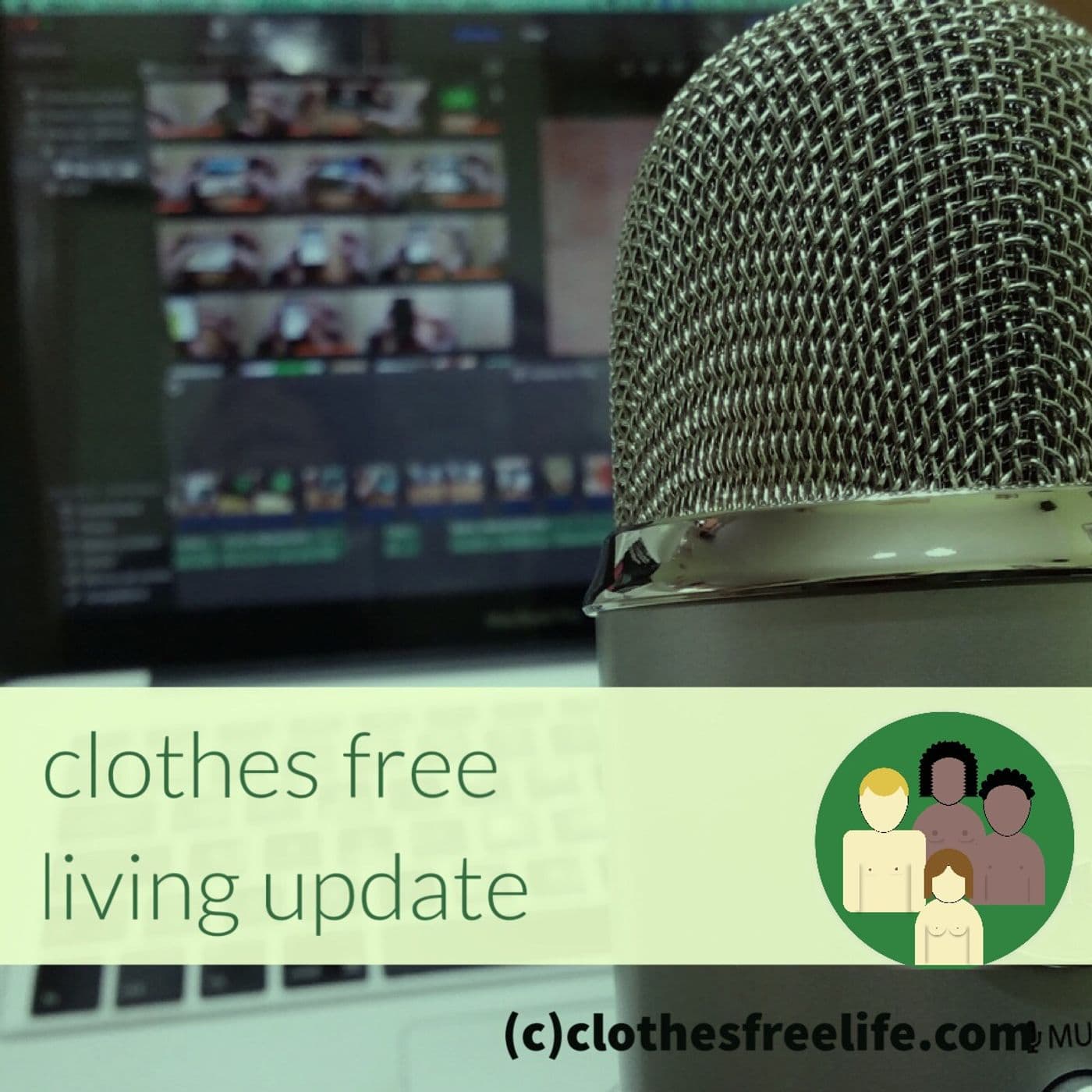 Clothes Free Living Update - Podcasts