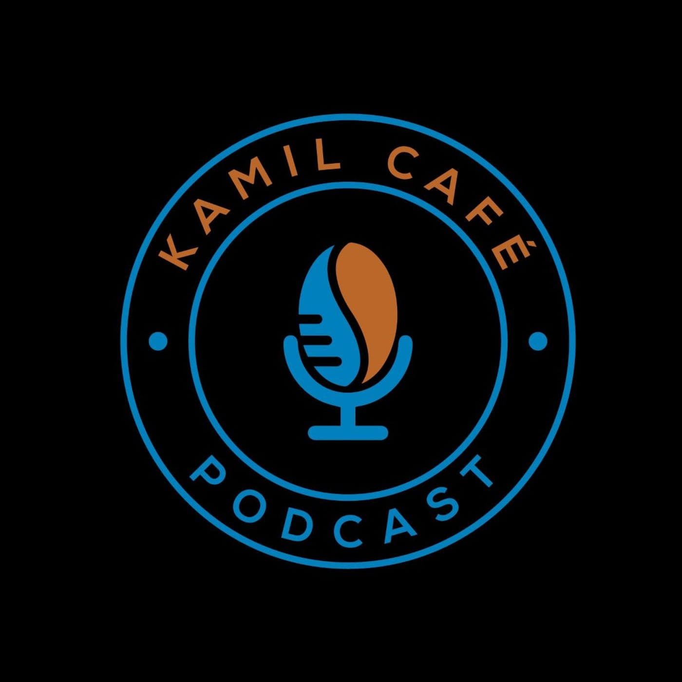 Kamil Cafè - Podcast