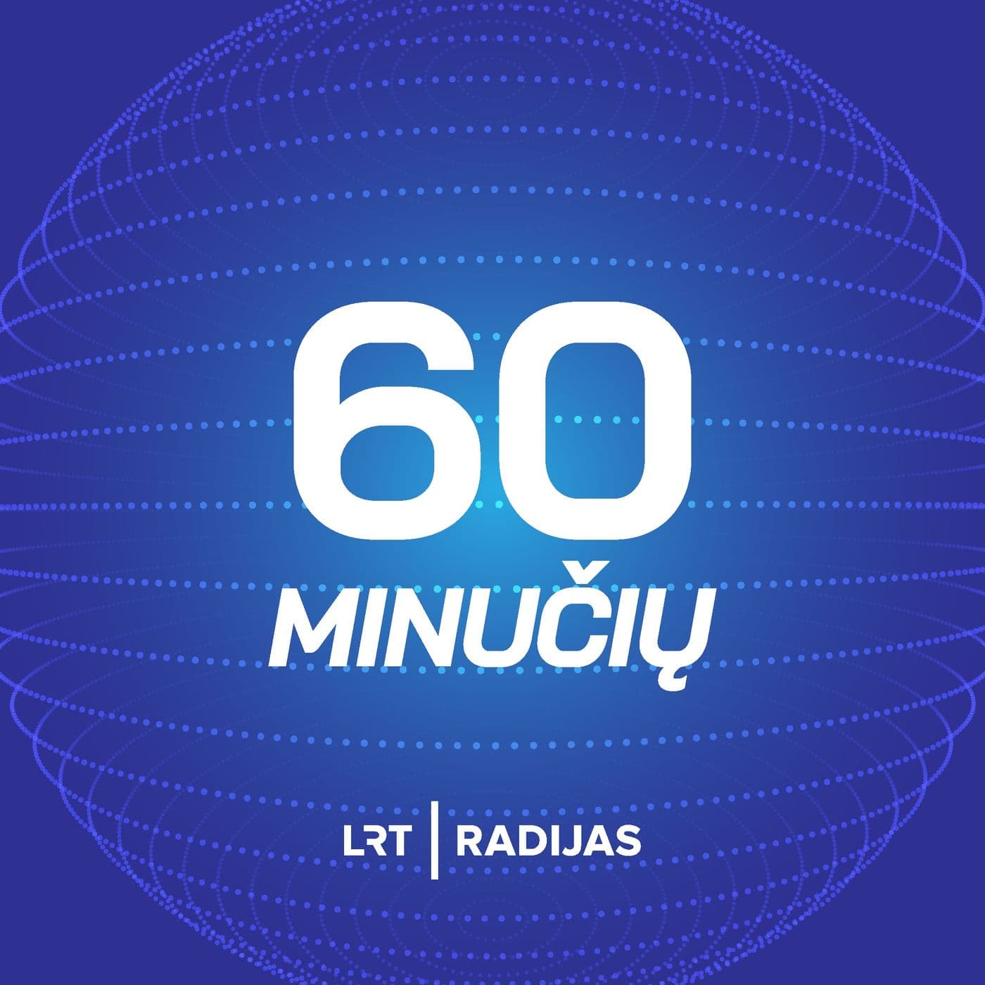 60 minučių - Podcasts