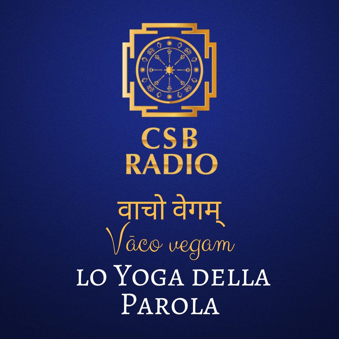 Vāco vegam - Lo Yoga della Parola - Podcast