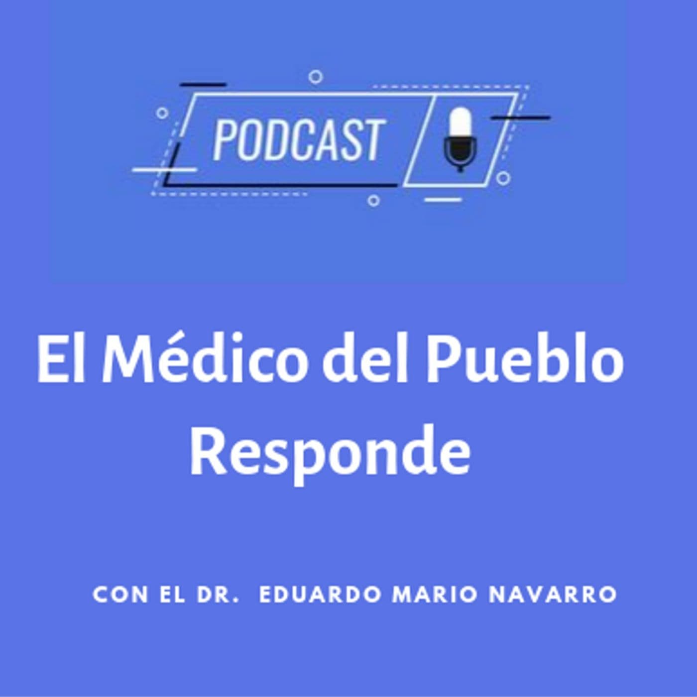 El Médico del pueblo responde - Podcasts