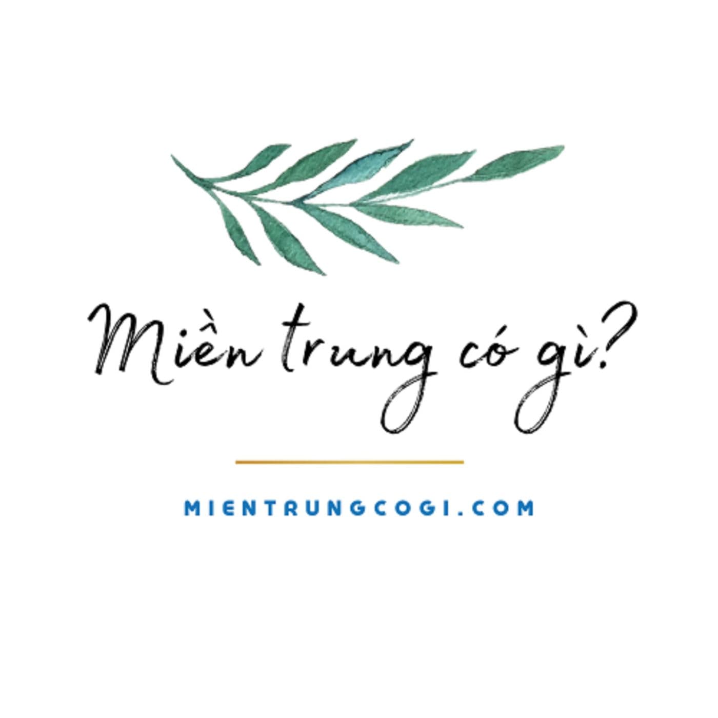 Miền Trung Có Gì? - Podcast