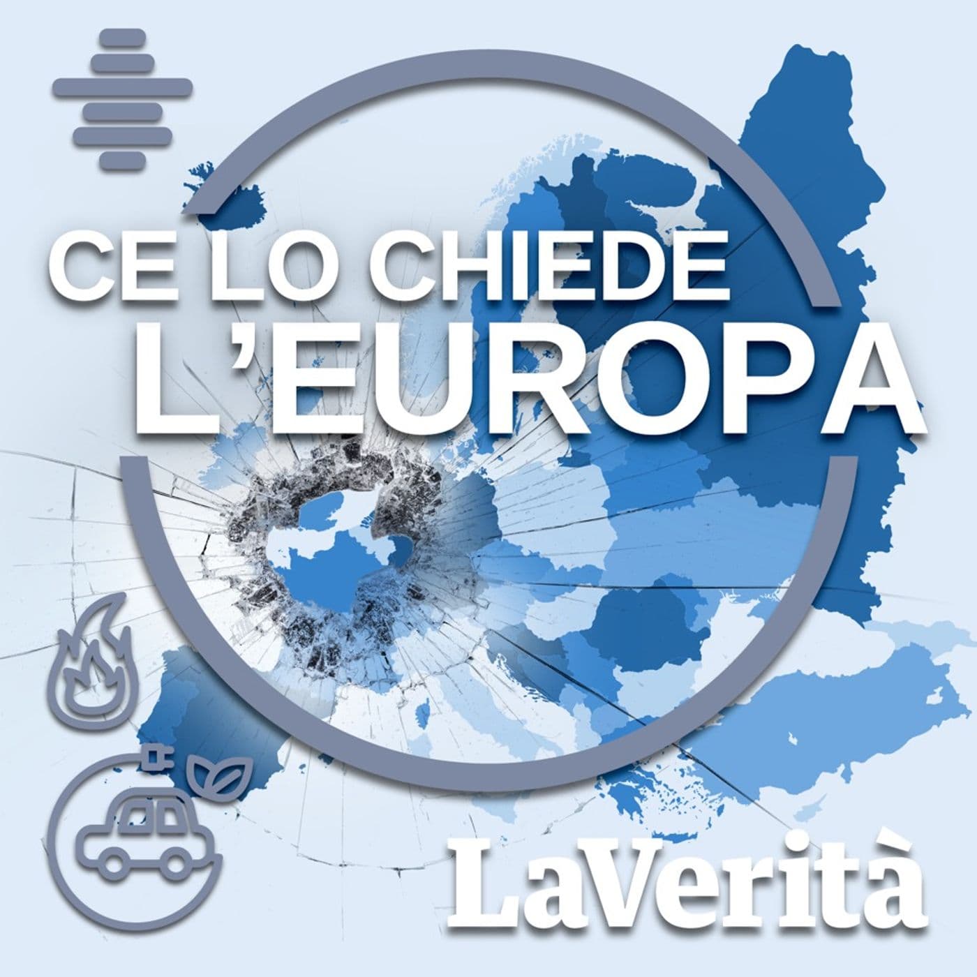 La Verità - Ce lo chiede l'Europa - Podcast