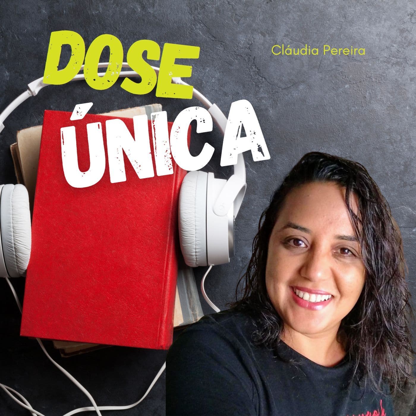 Dose Única - Podcasts