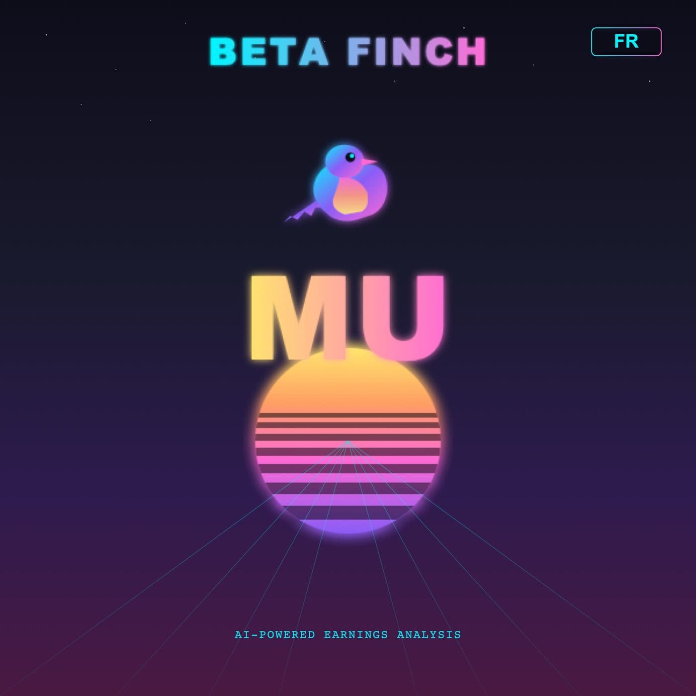 Beta Finch - Micron Technology - MU - FR - Podcasts