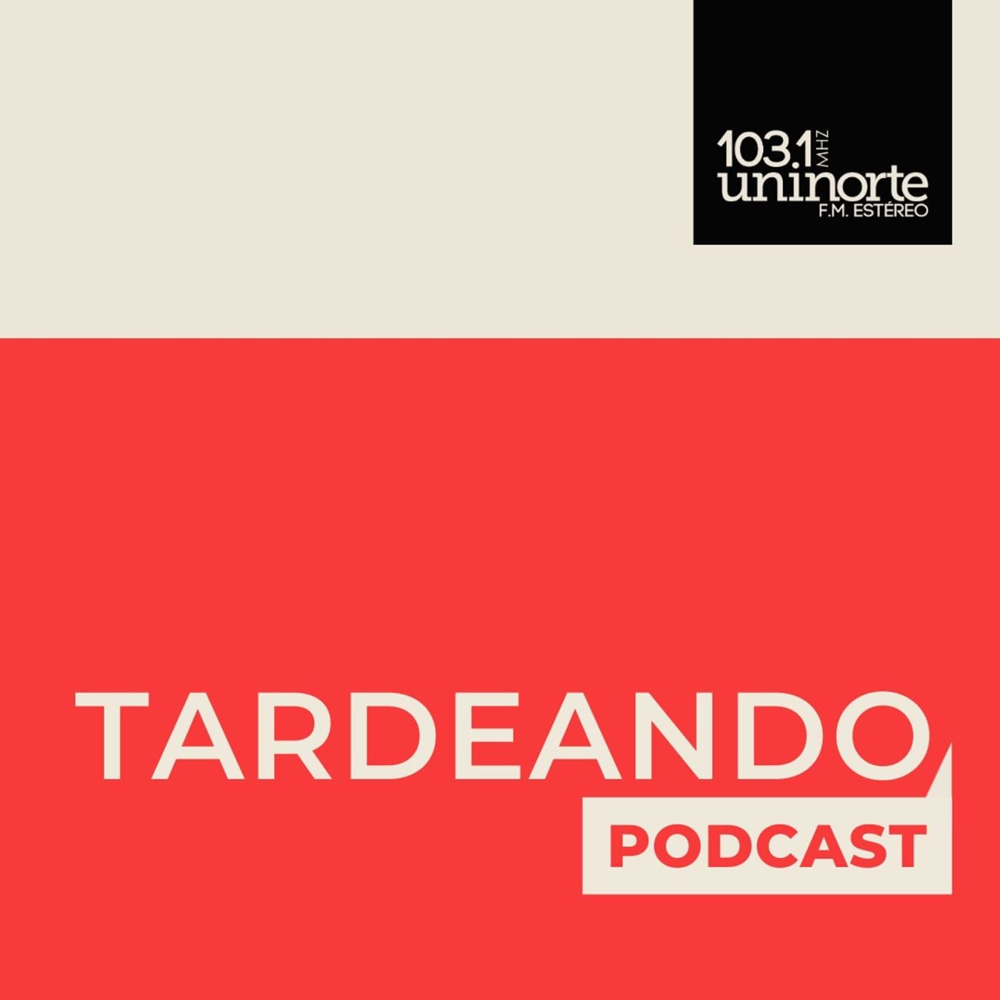 TARDEANDO CON UNINORTE FM ESTEREO - Podcasts