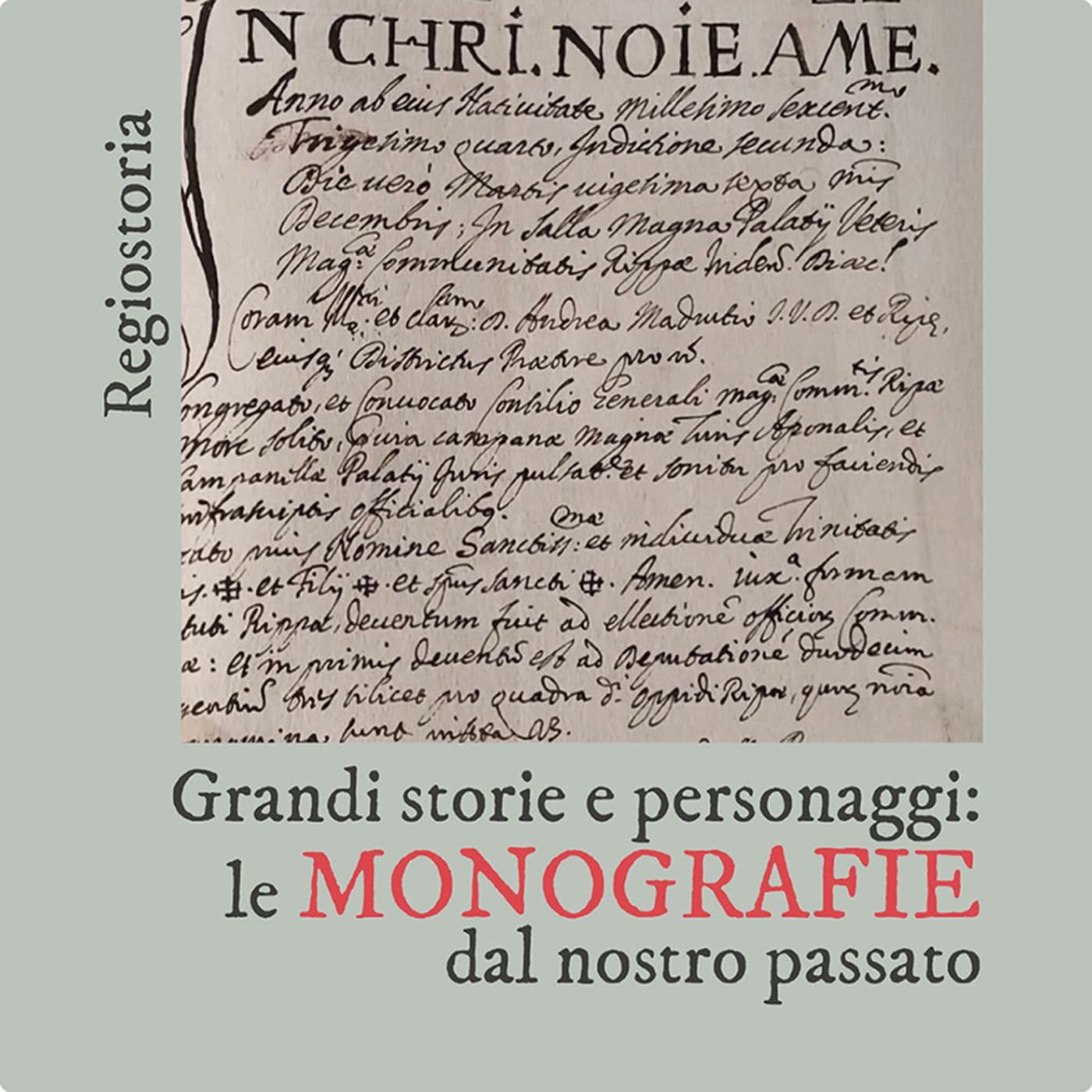 Le monografie di Regiostoria - Podcasts