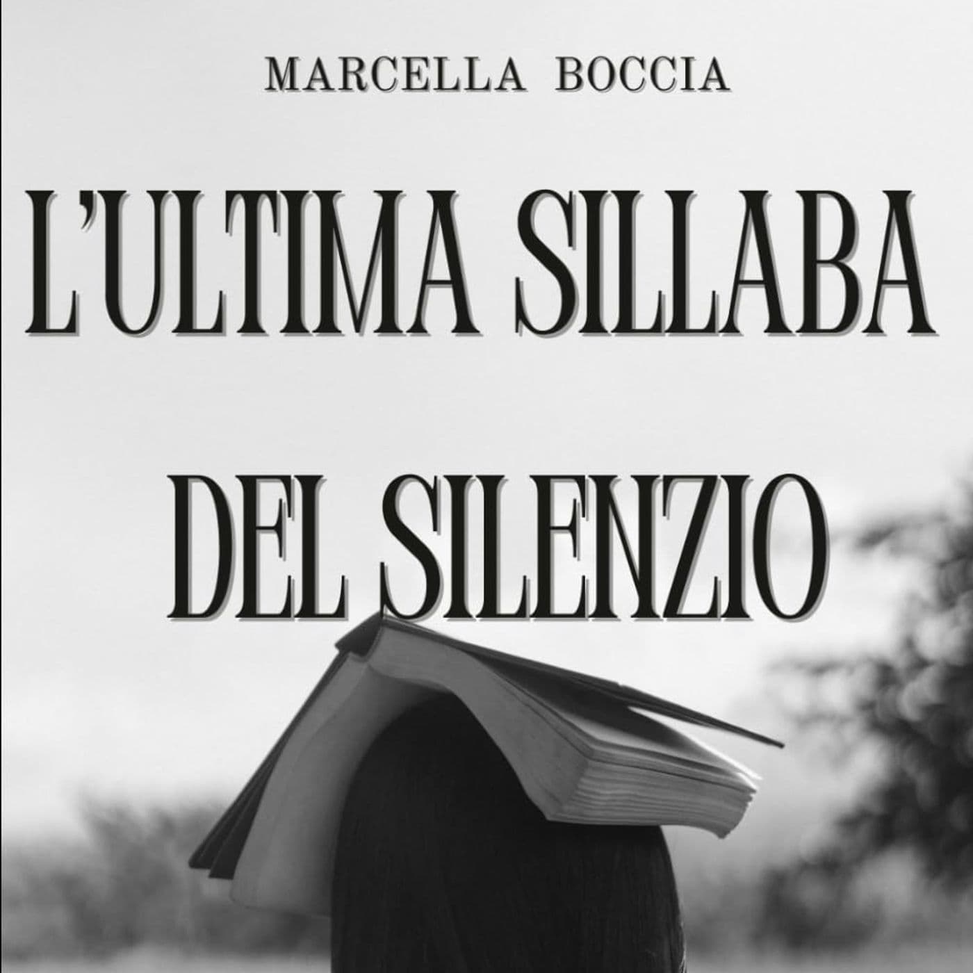 L'ultima sillaba del silenzio - Podcast