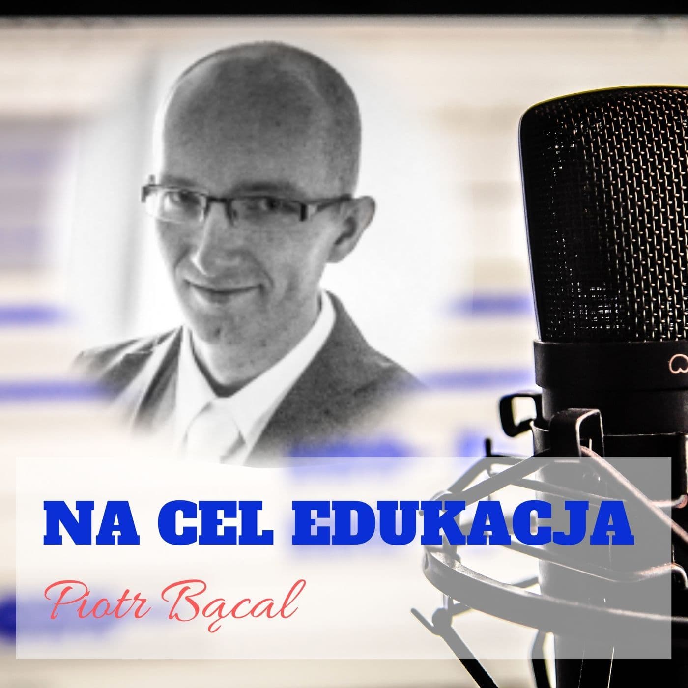Na cel edukacja - Podcasty