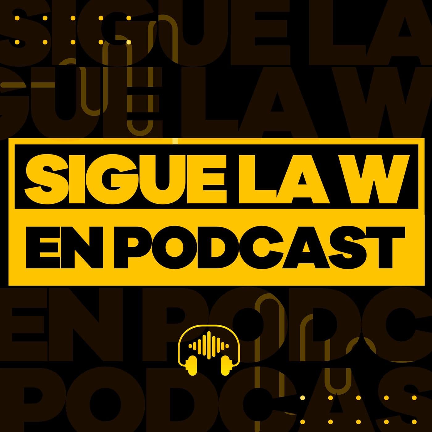 Sigue La W - Podcasts