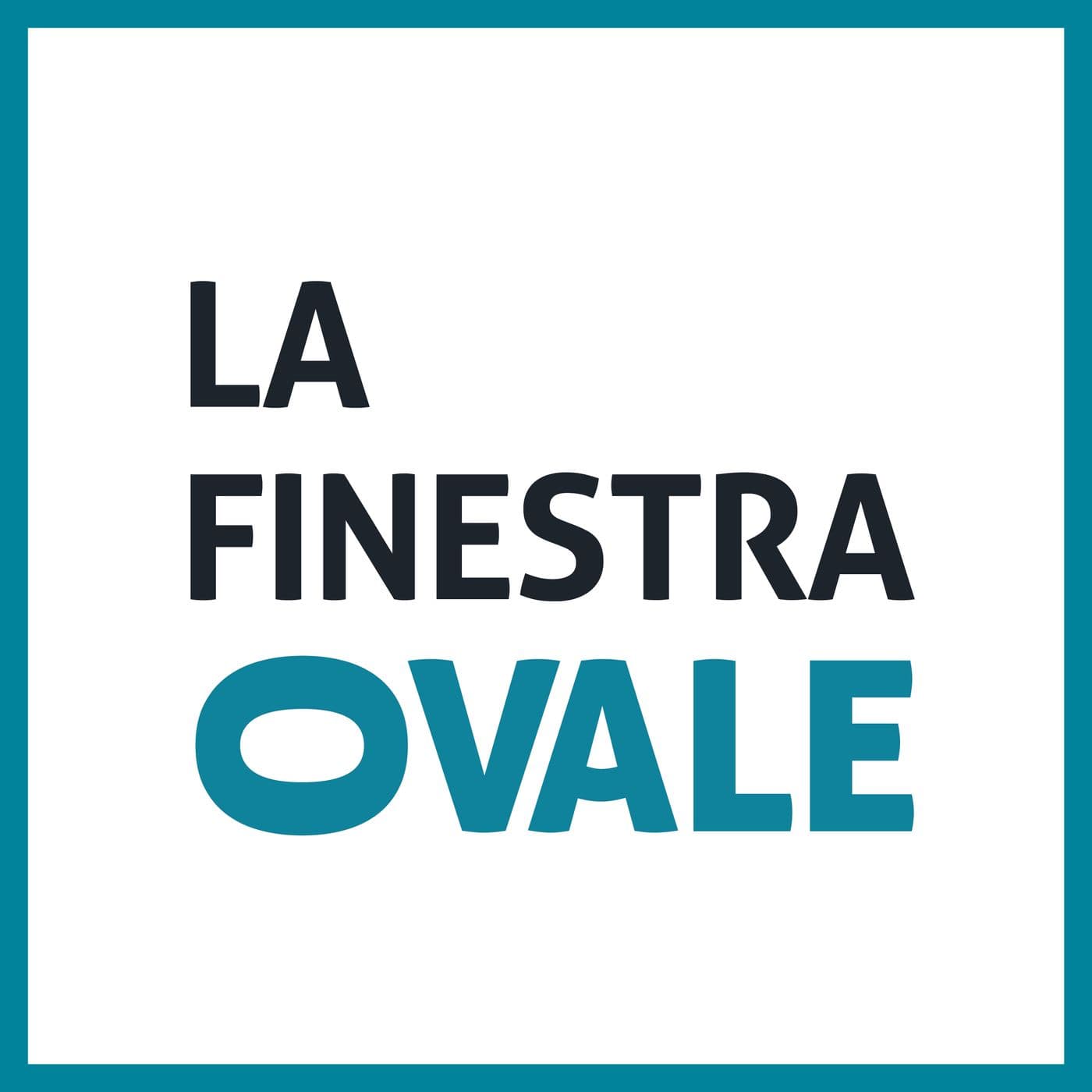La Finestra Ovale - Podcast