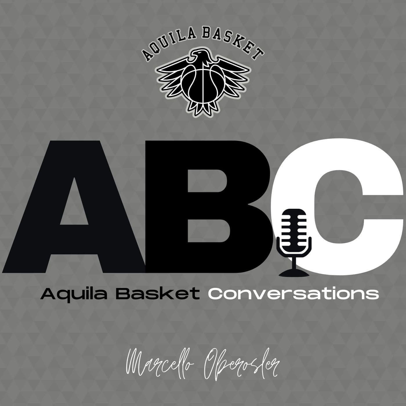ABC - Aquila Basket Conversations - Podcast