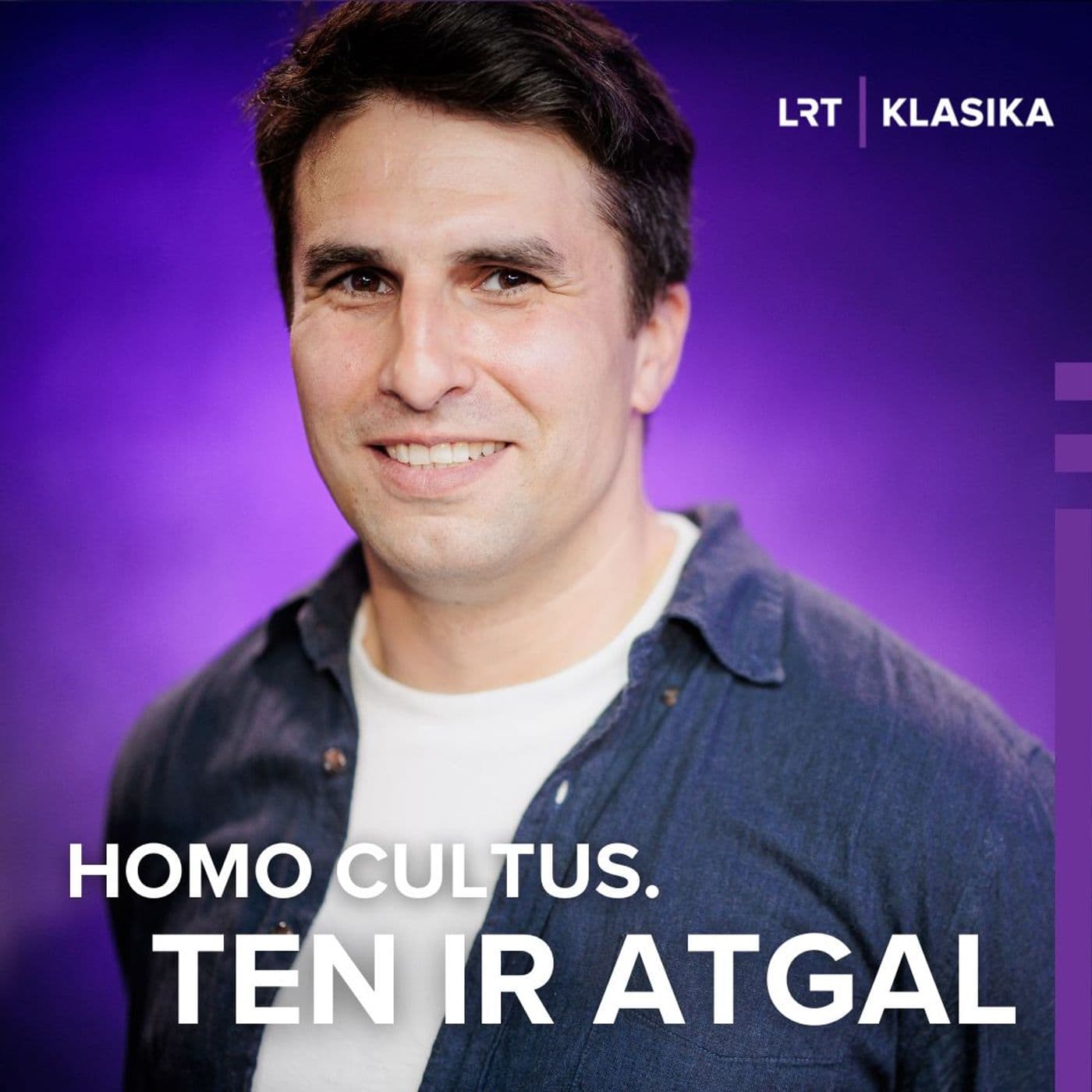 Homo cultus. Ten ir atgal - Podcast
