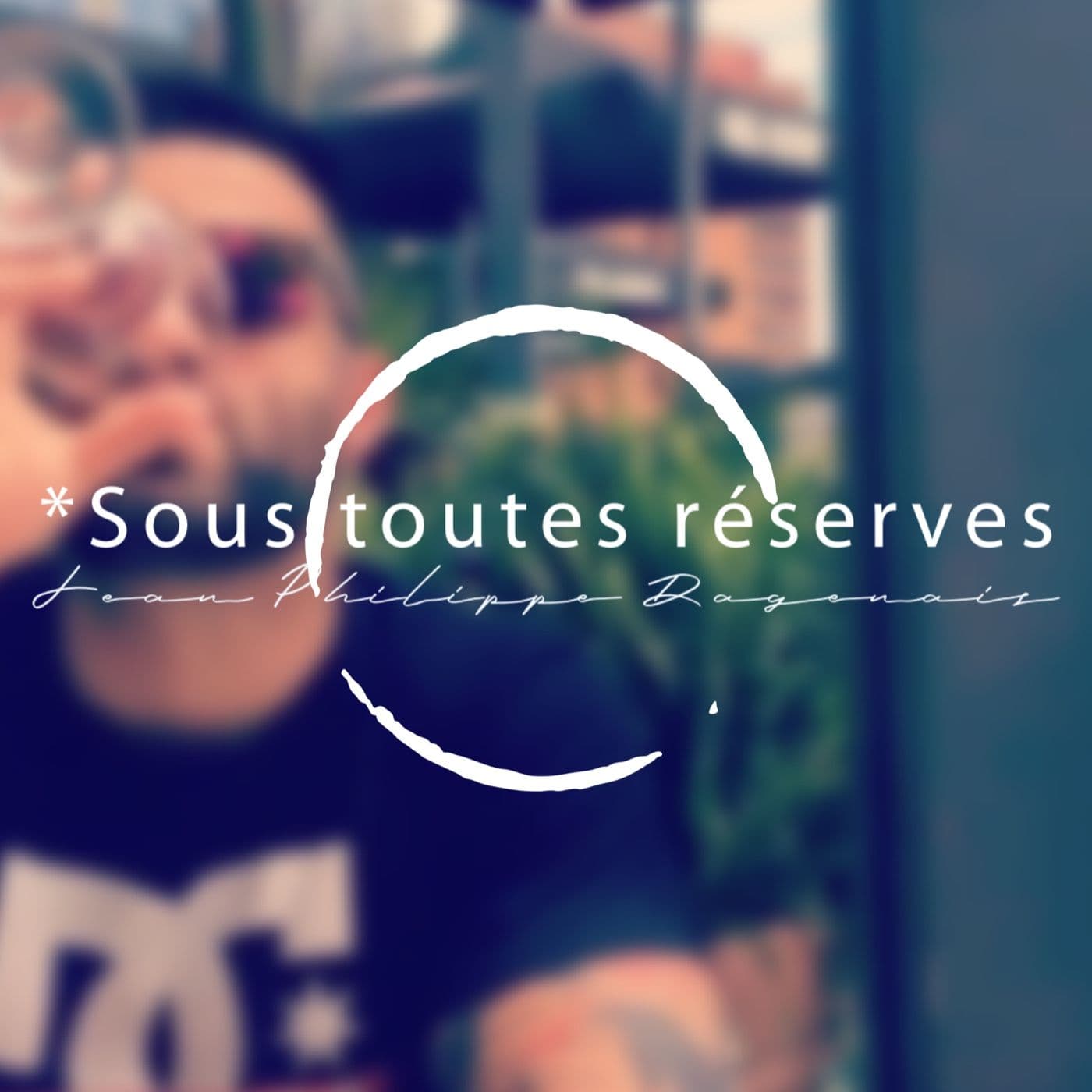 *Sous Toutes Réserves - Podcasts