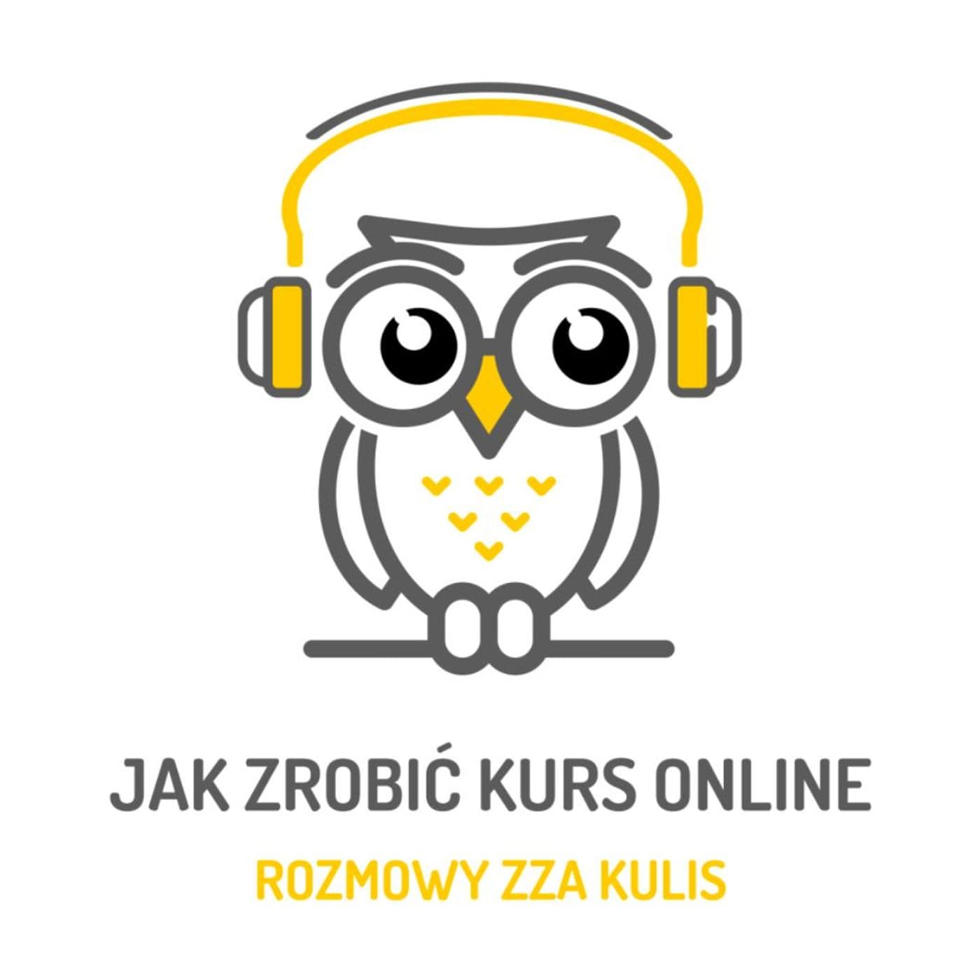 Jak zrobić kurs online - rozmowy zza kulis - Podcast