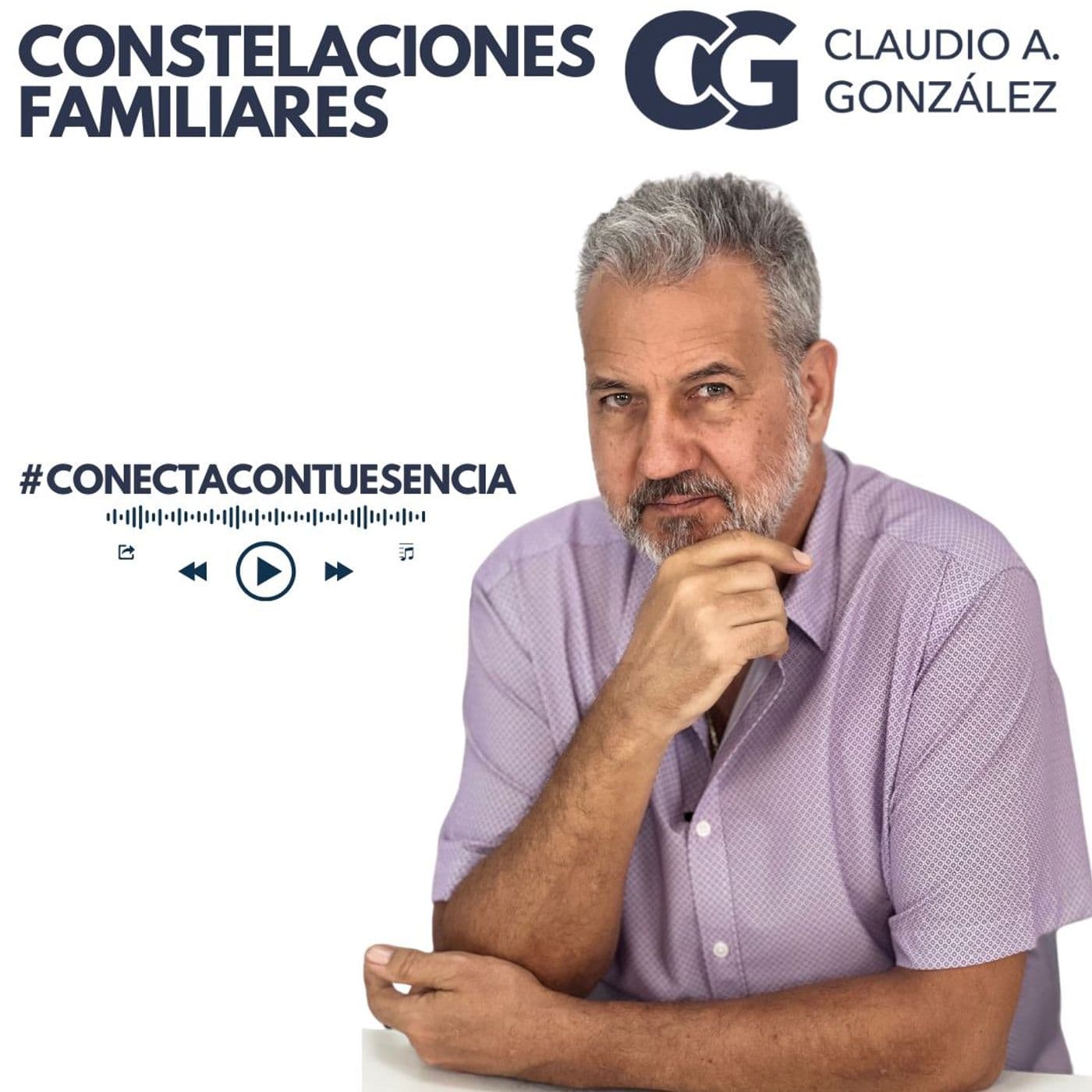 Constelaciones Familiares by Claudio Alberto Gonzalez - Podcasts