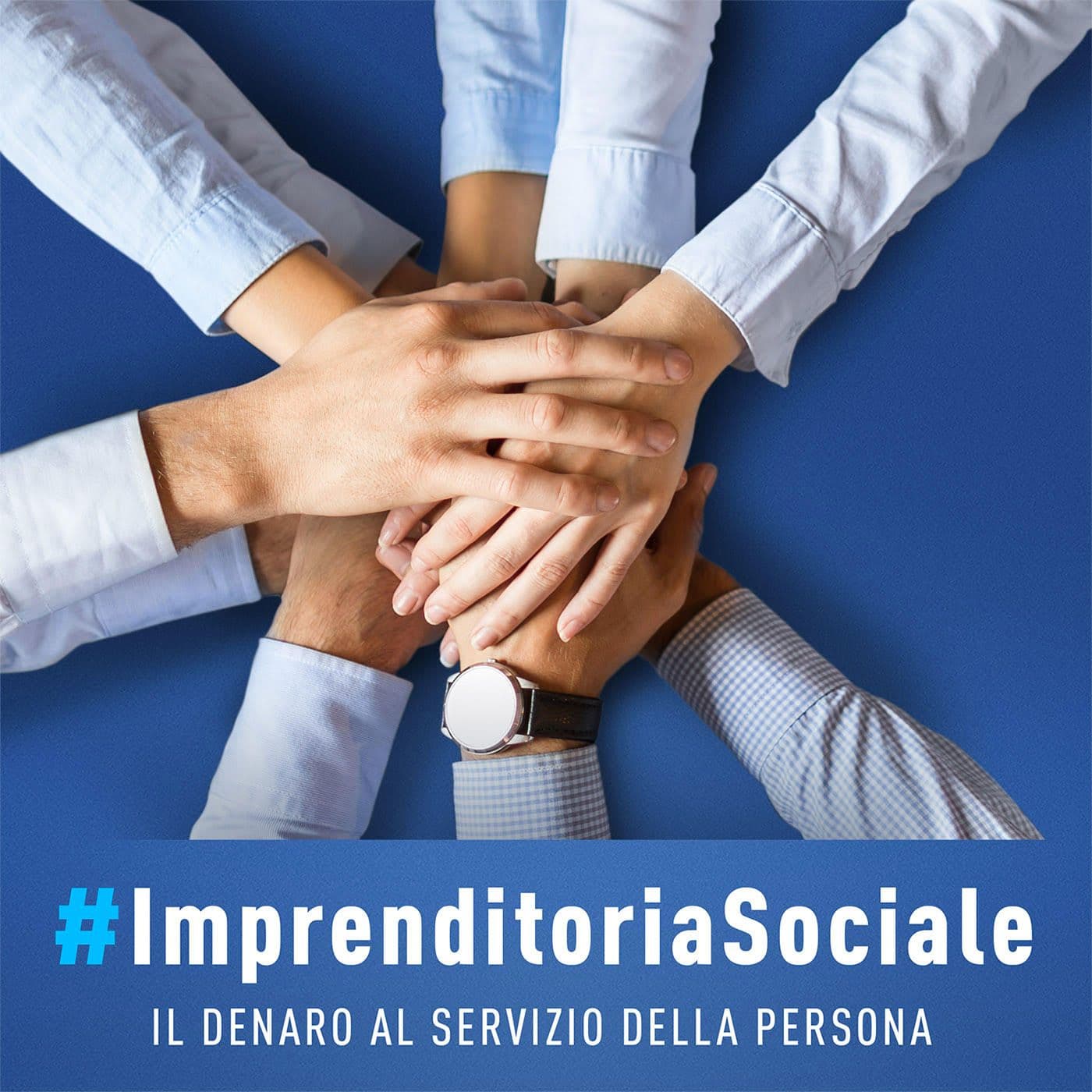 Imprenditoria Sociale - Il denaro al servizio della persona - Podcast