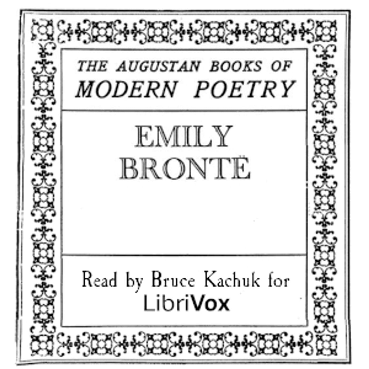 Augustan Books of Modern Poetry: Emily Brontë, The by Emily Brontë (1818 - 1848) - Podcasts