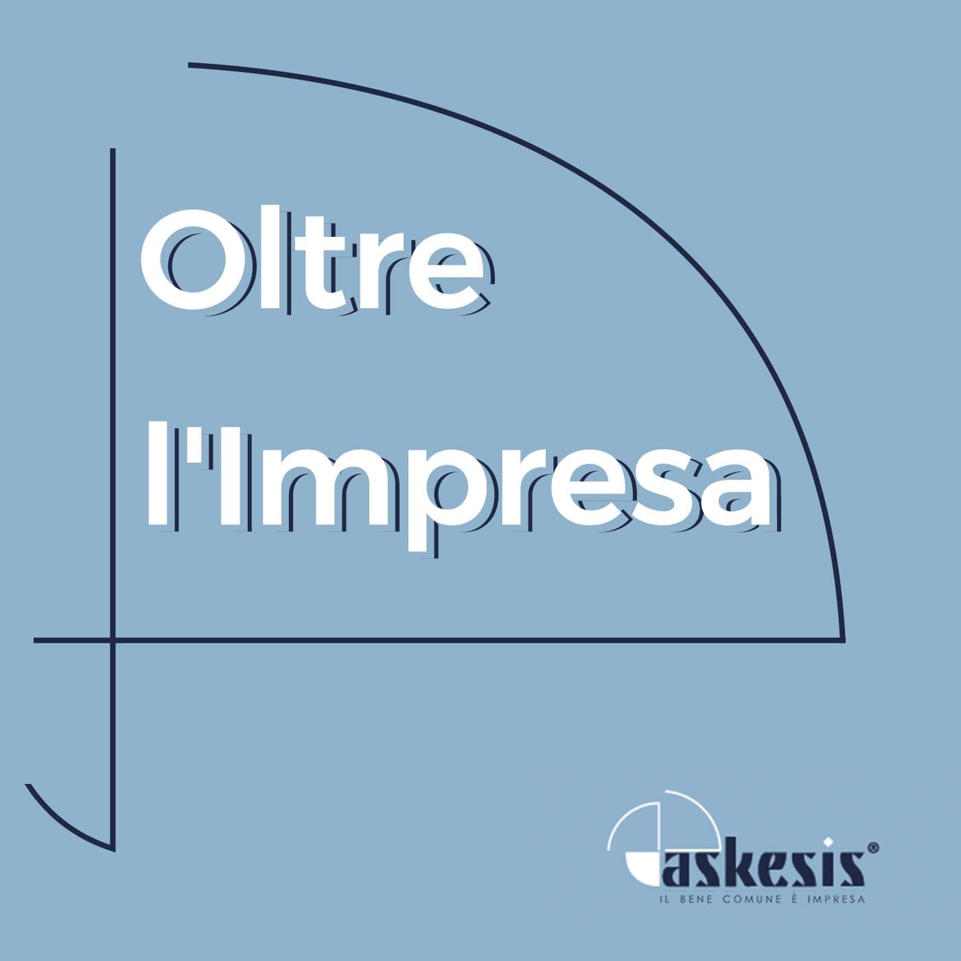 Oltre l'Impresa - Podcasts