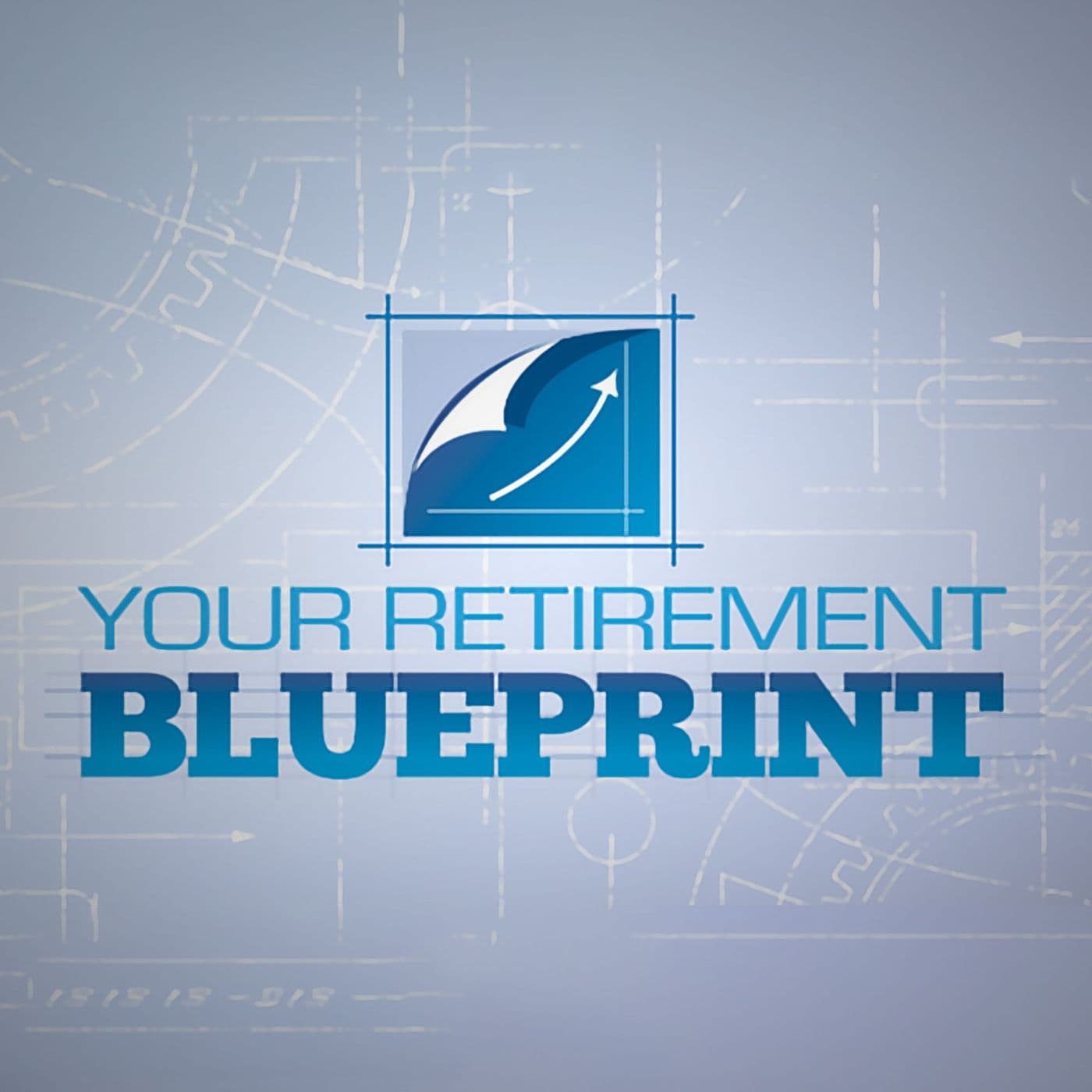 Your Retirement Blueprint - Podcasts