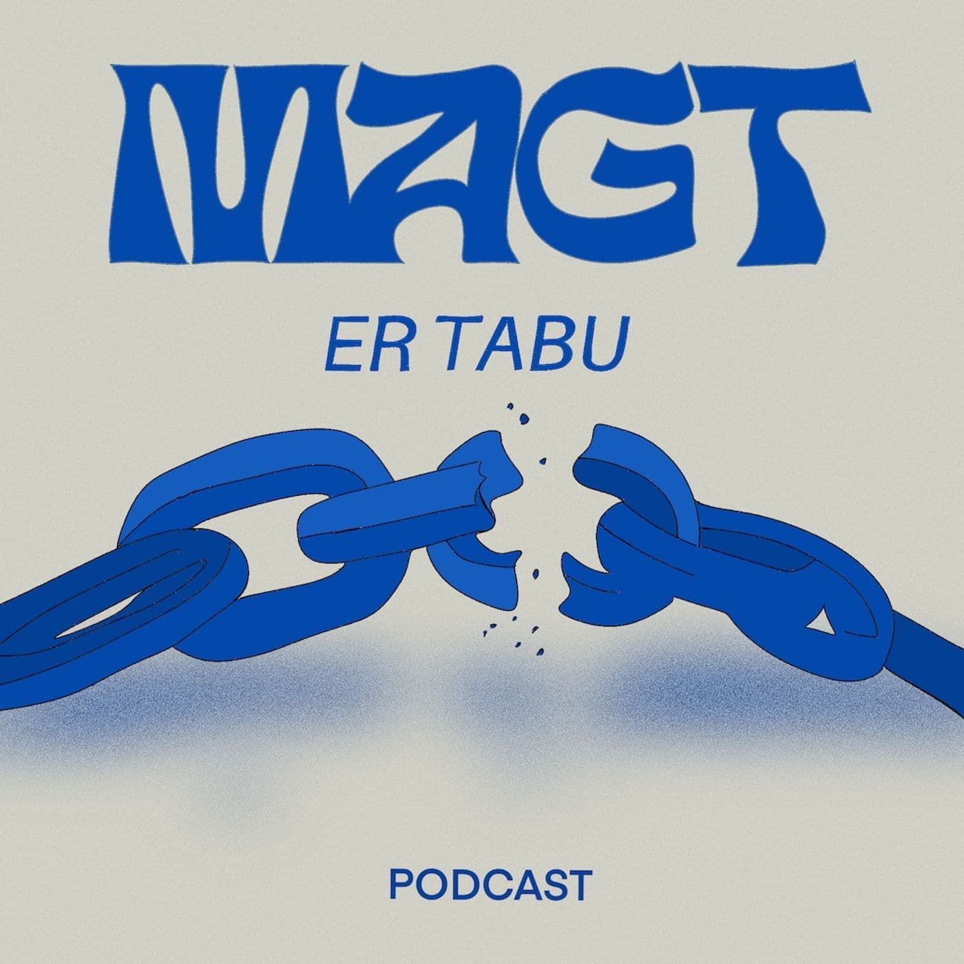 MAGT ER TABU - Podcasts