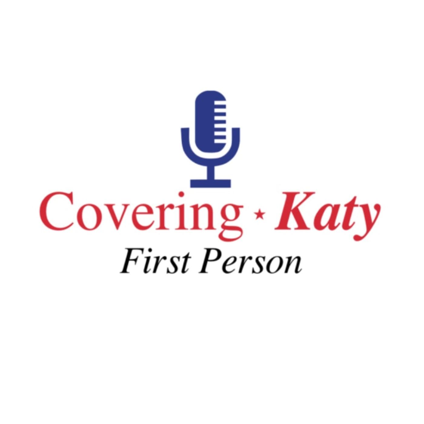 Covering Katy First Person - Podcasts