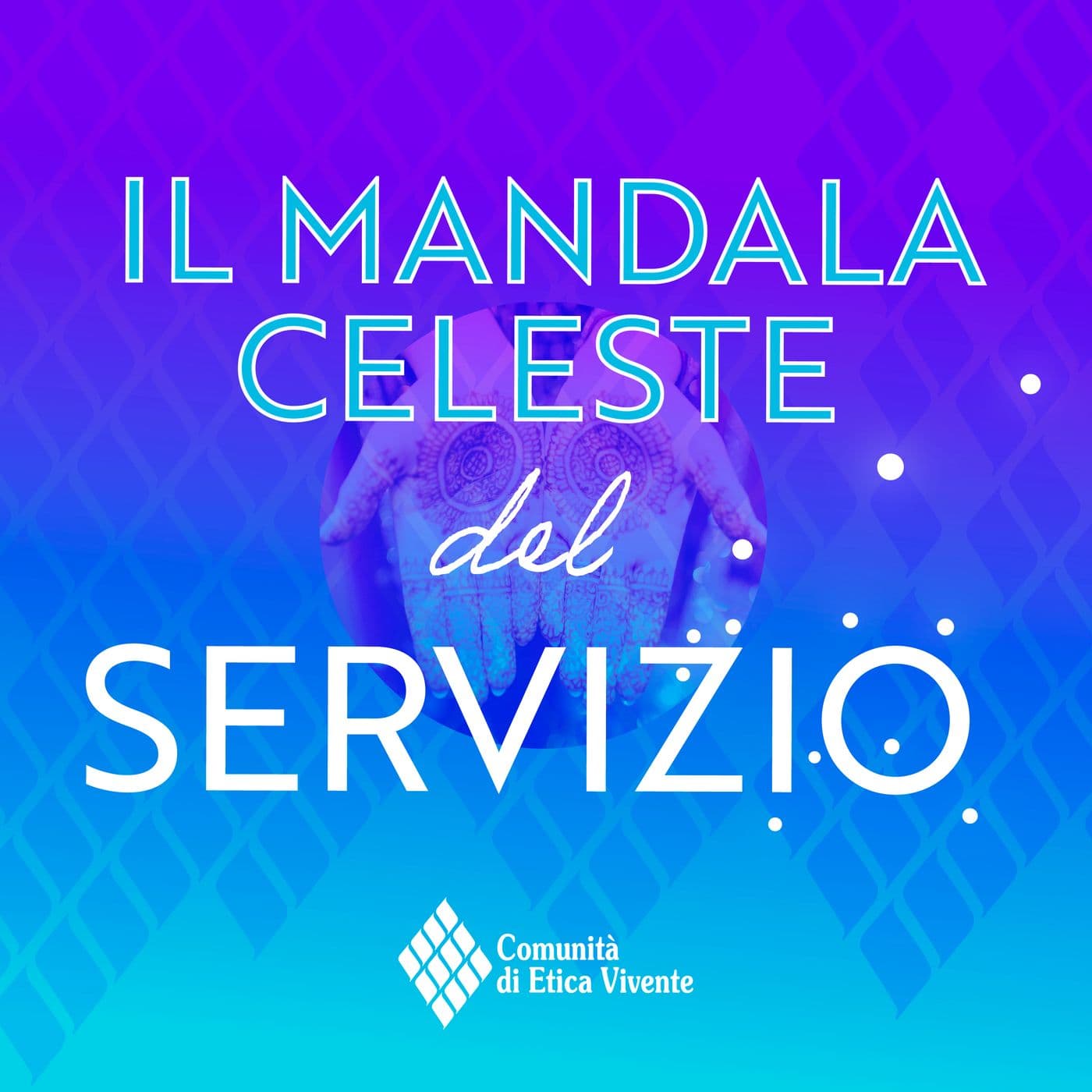 Il Mandala Celeste del Servizio - Podcasts
