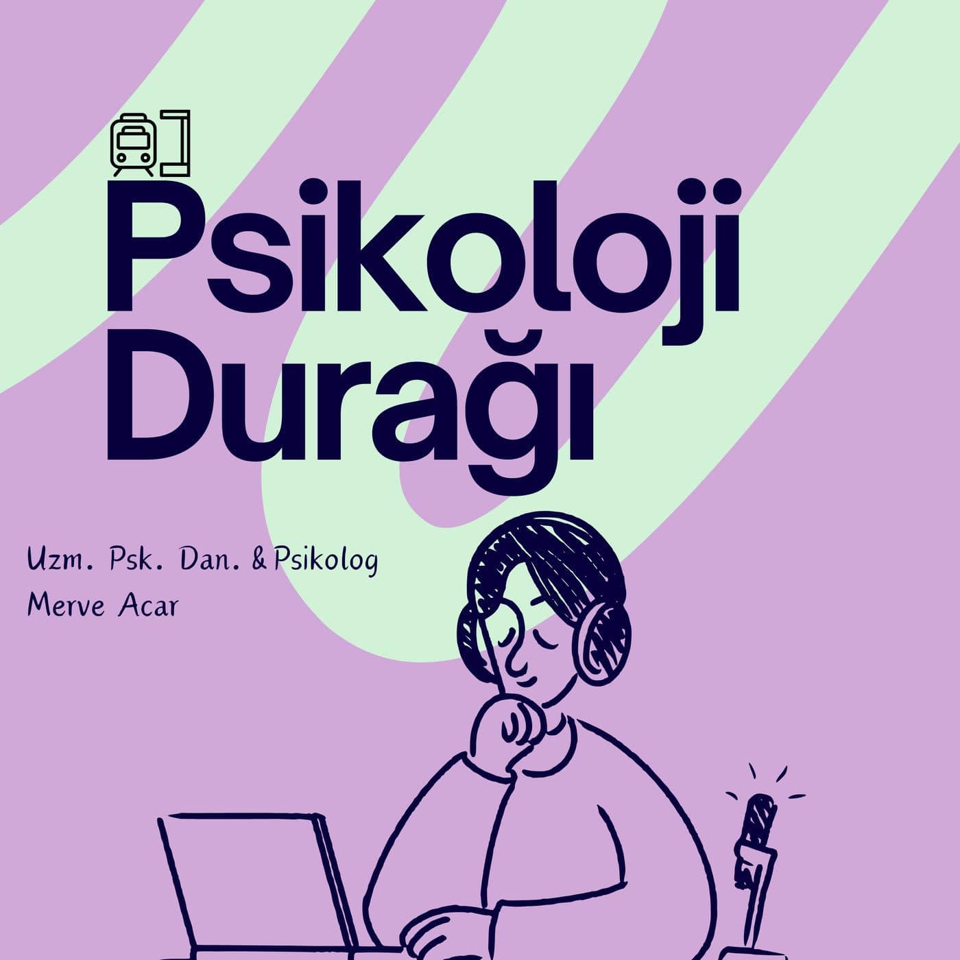 Psikoloji Durağı - Podcastler