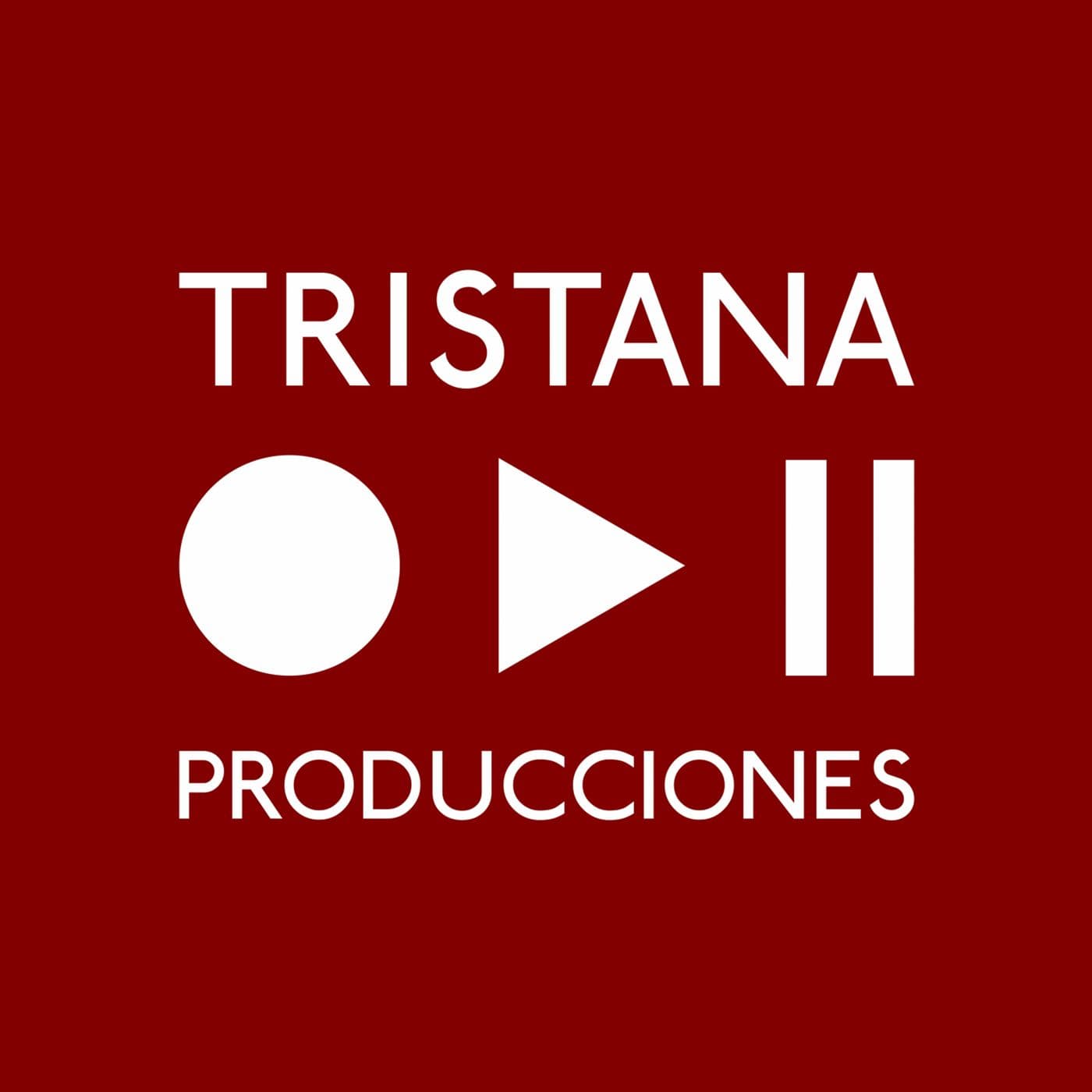 Tristana - Podcasts