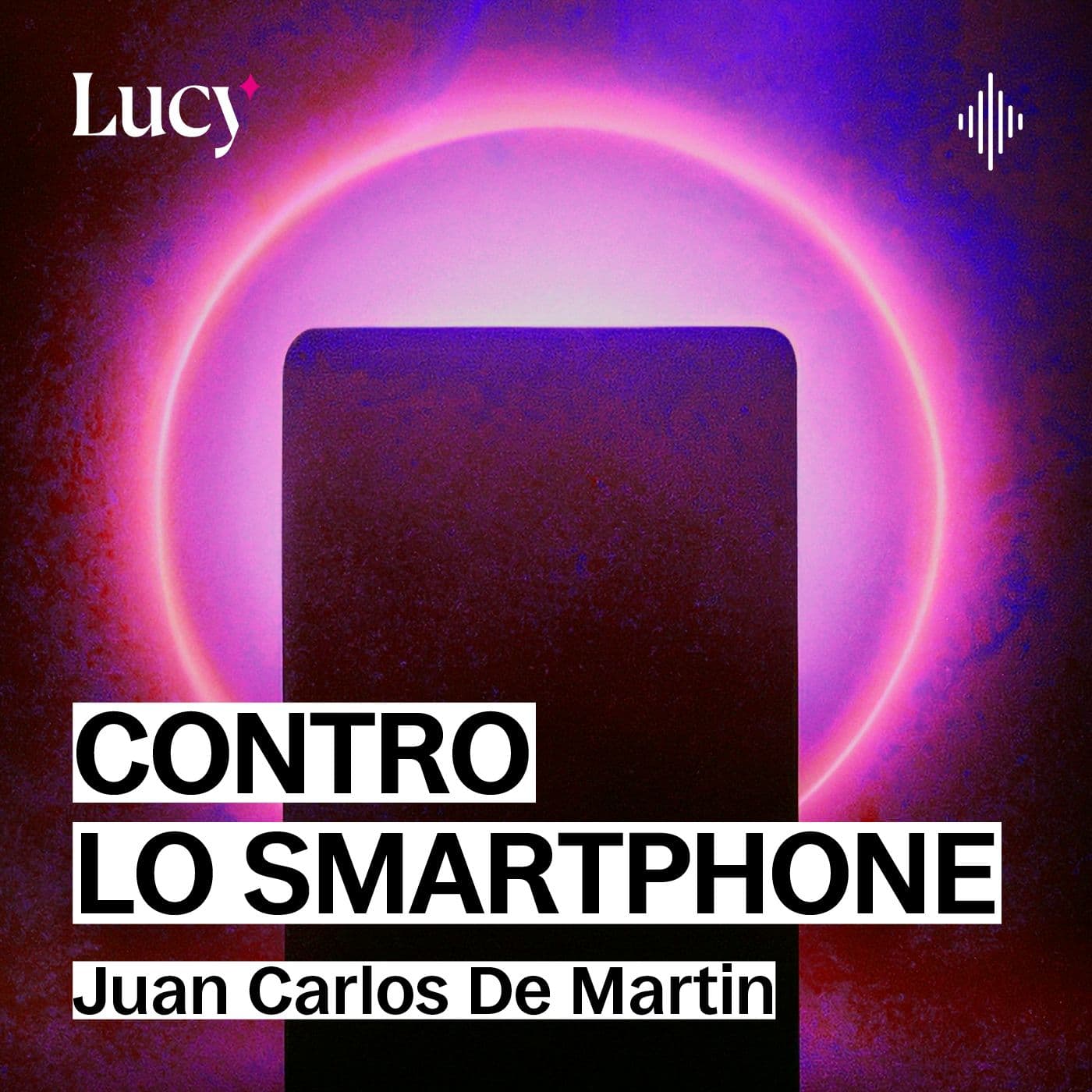 Contro lo smartphone - Podcasts