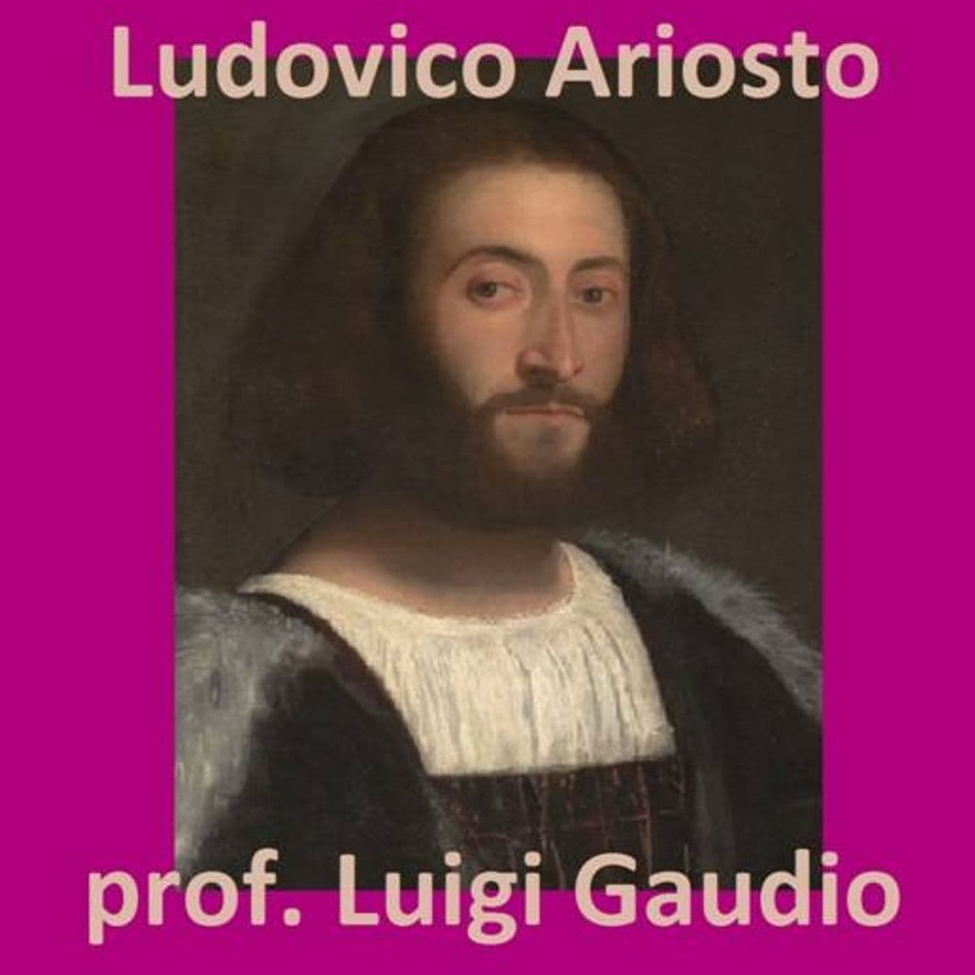 Ludovico Ariosto - Podcast