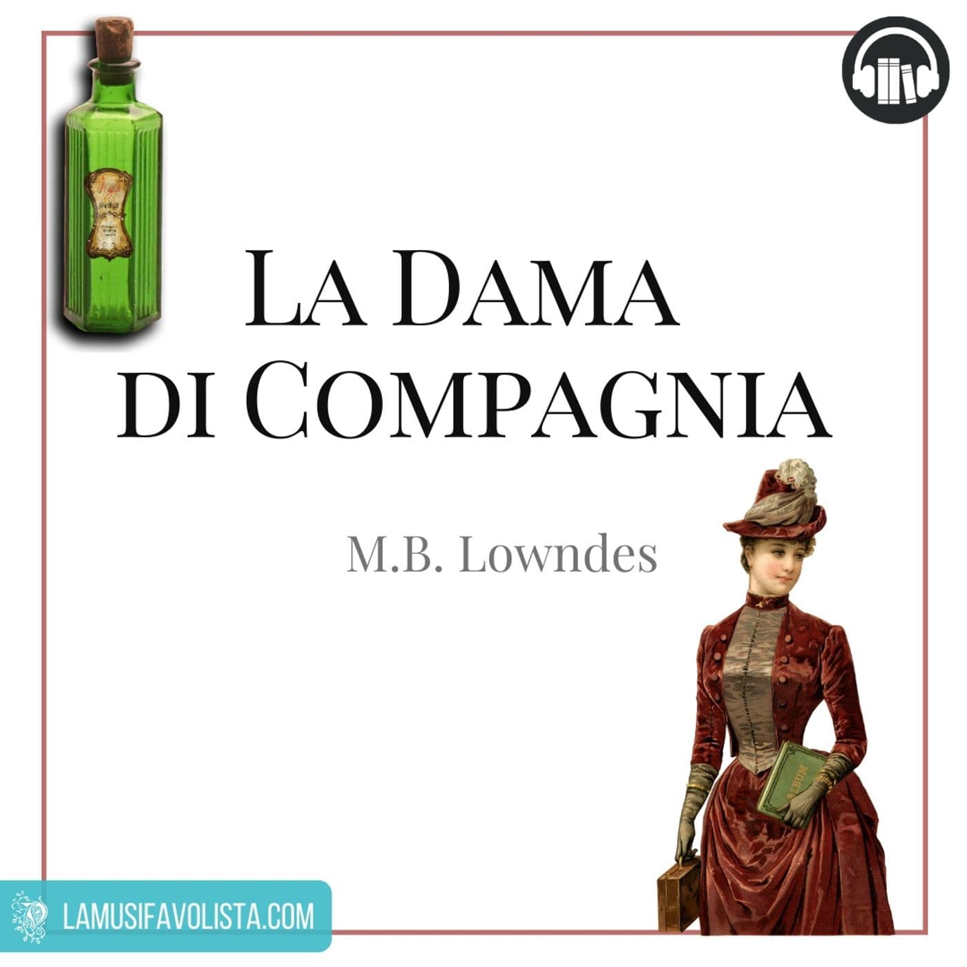 LA DAMA DI COMPAGNIA ☆ Audiolibro ☆ - Podcast