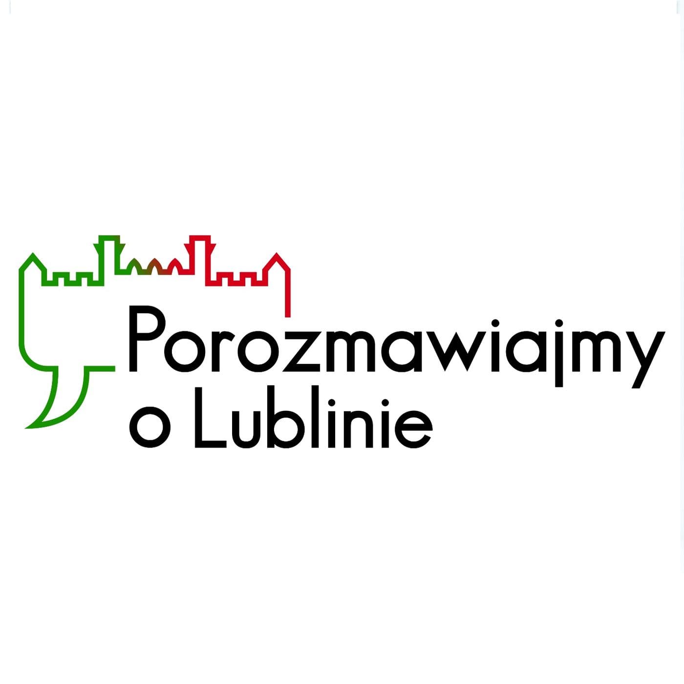 Porozmawiajmy o Lublinie - Podcasty