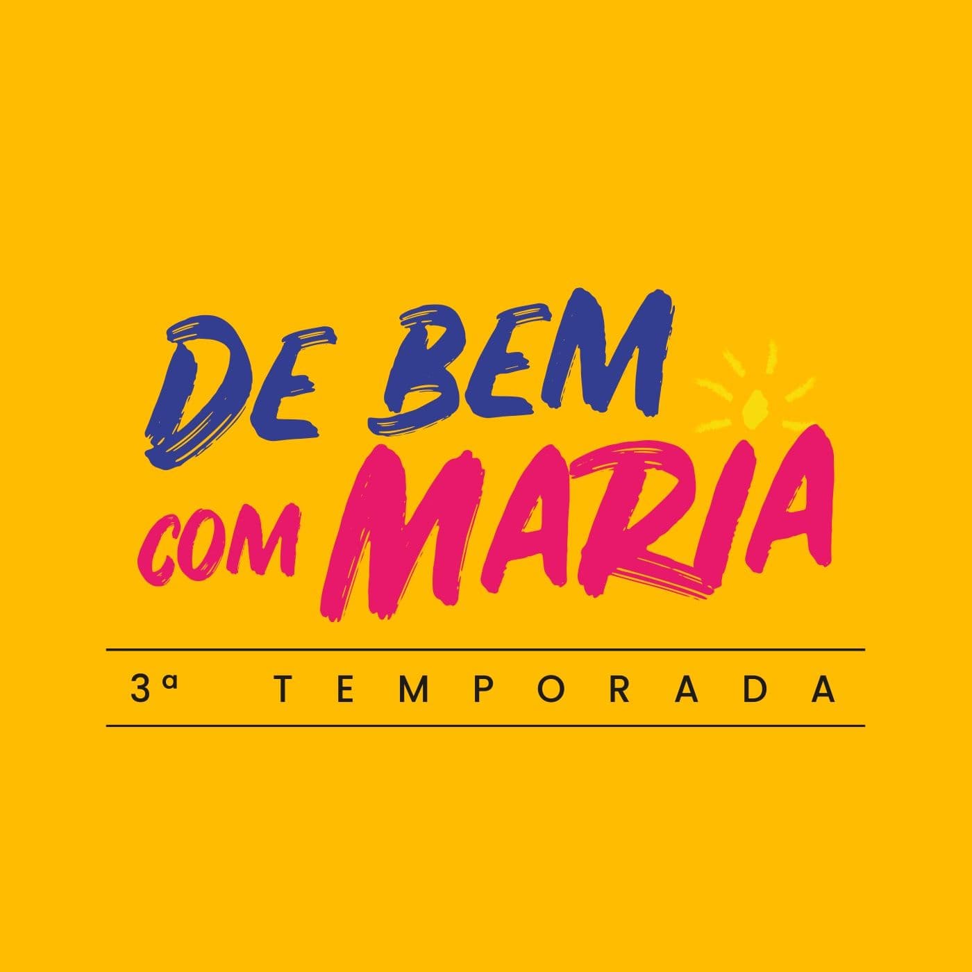 De bem com Maria 3ª temporada - Podcasts
