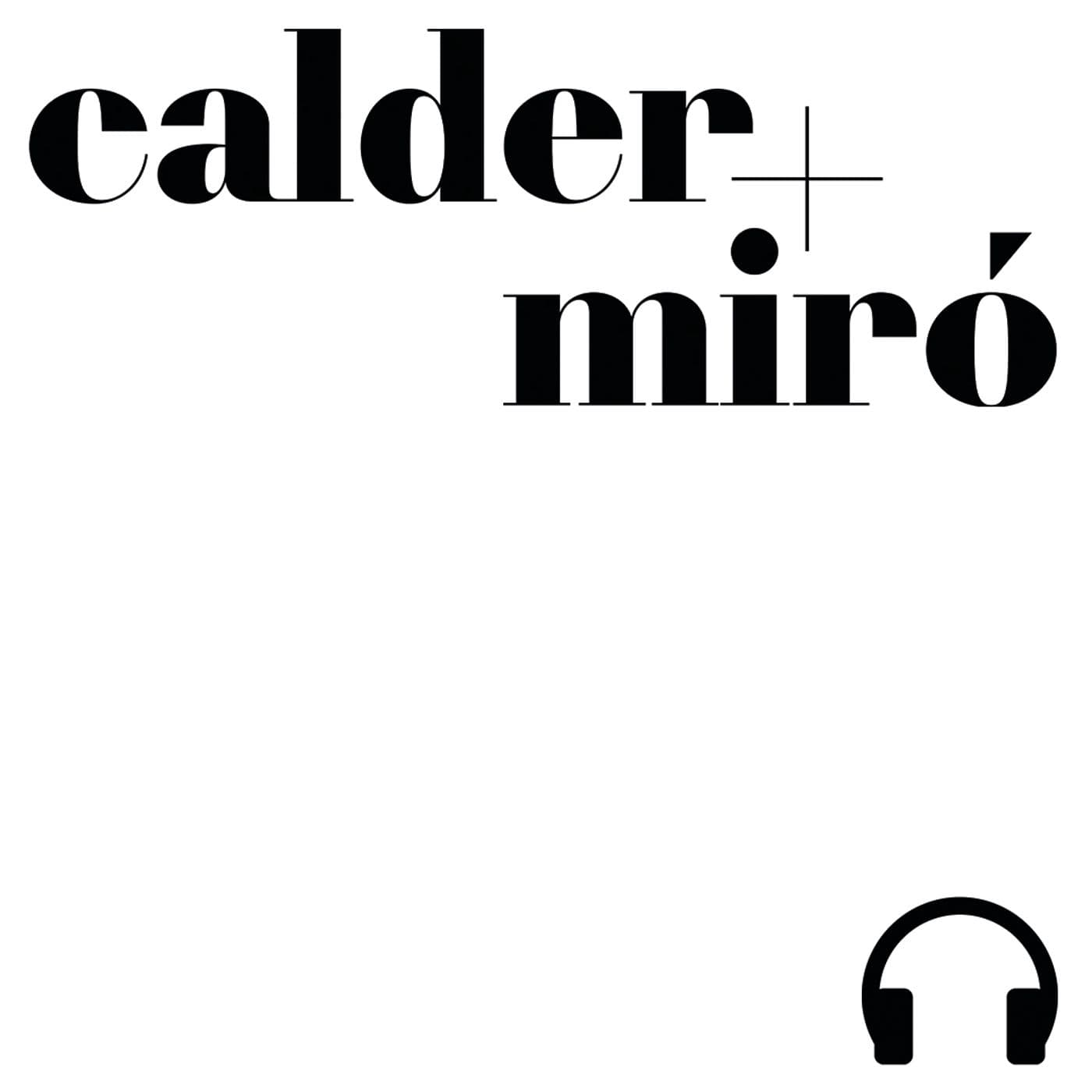 Narrações - Calder+Miró - Podcasts